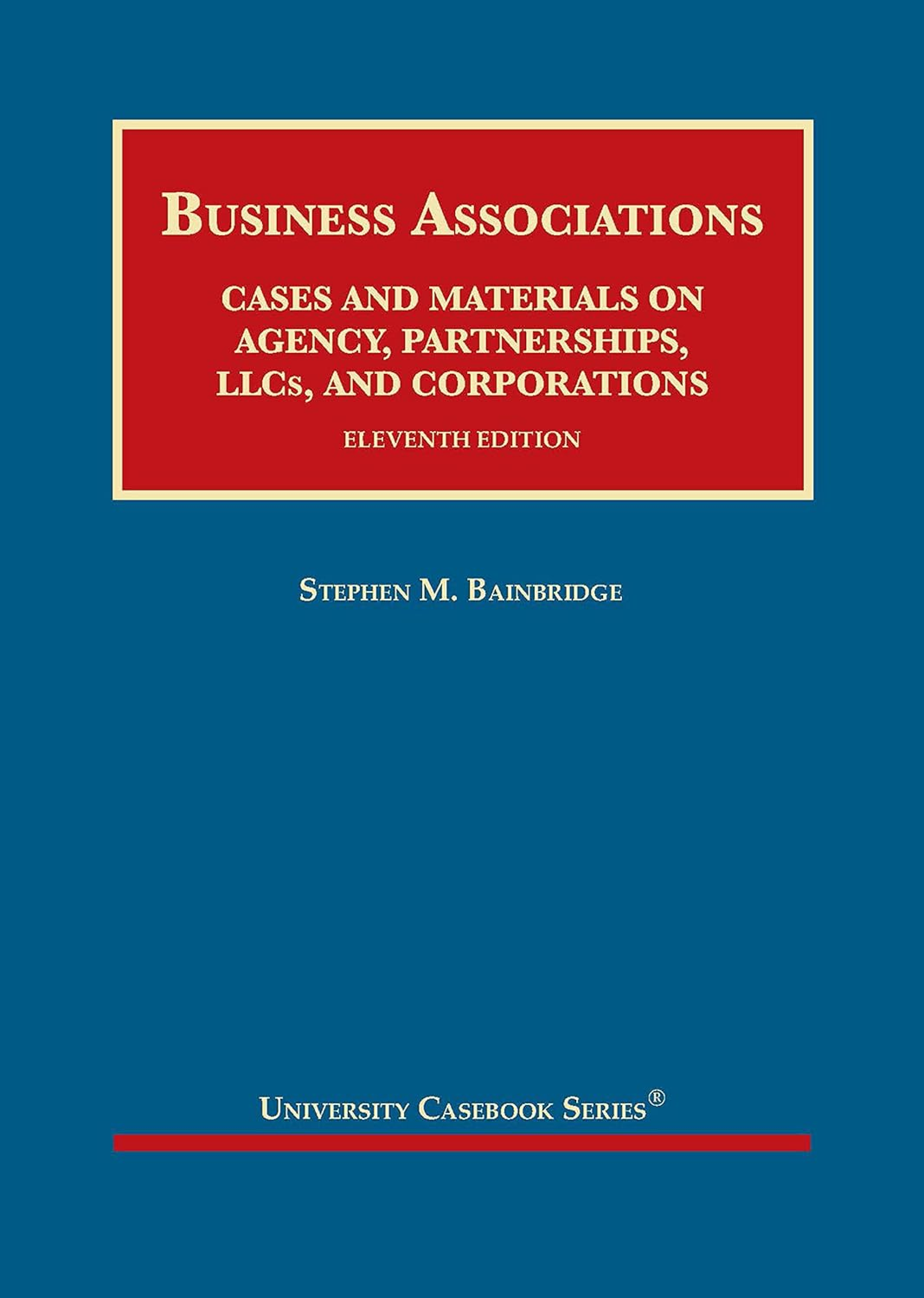 Recommended document preview for eBook PDF Business Associations Cases and Materials on Agency Partnerships LLCs and Corporations 11th Edition By Stephen Bainbridge
