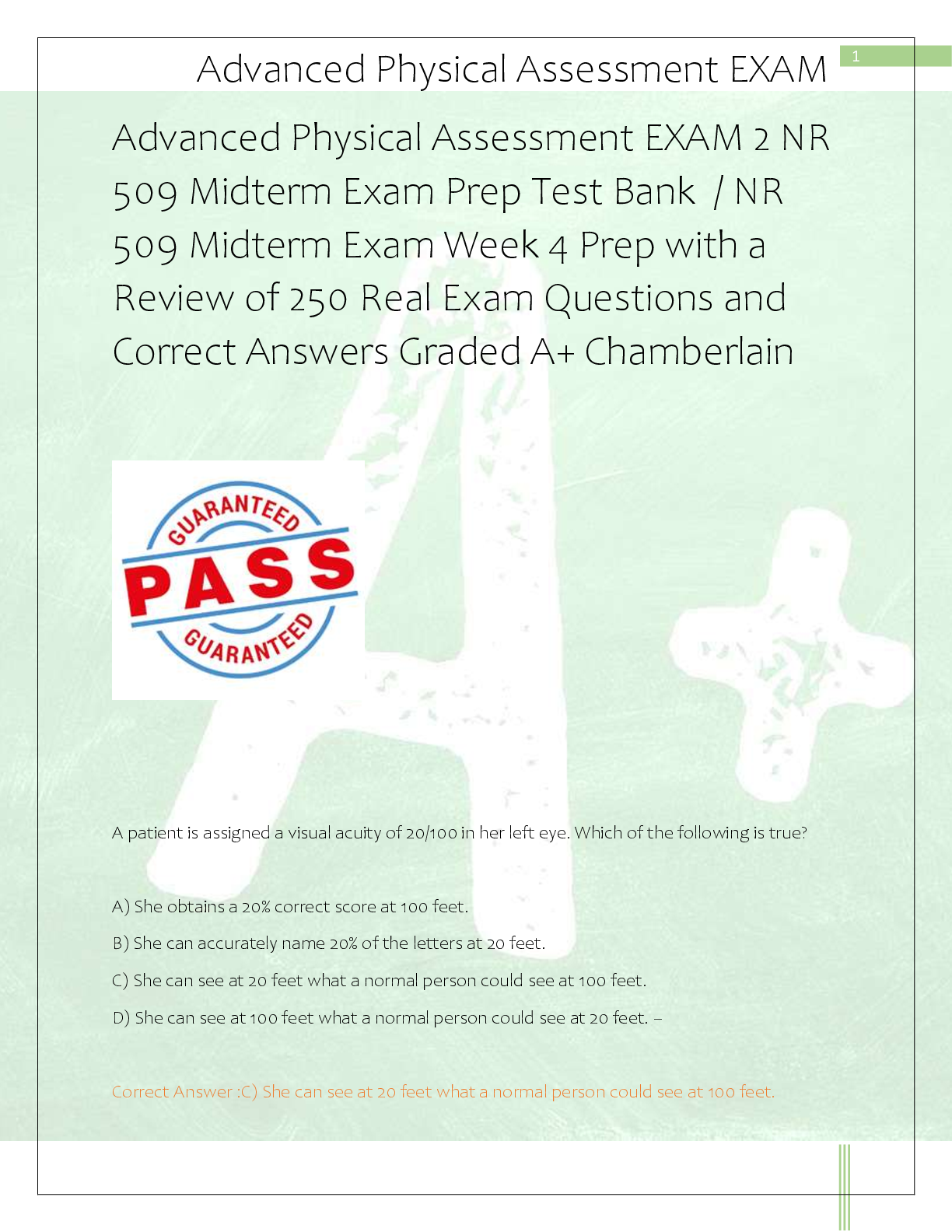 Recommended document preview for Advanced Physical Assessment EXAM 2 NR  509 Midterm Exam Prep Test Bank  / NR  509 Midterm Exam Week 4 Prep with a  Review of 250 Real Exam Questions and  Correct Answers Graded A+ Chamberlain