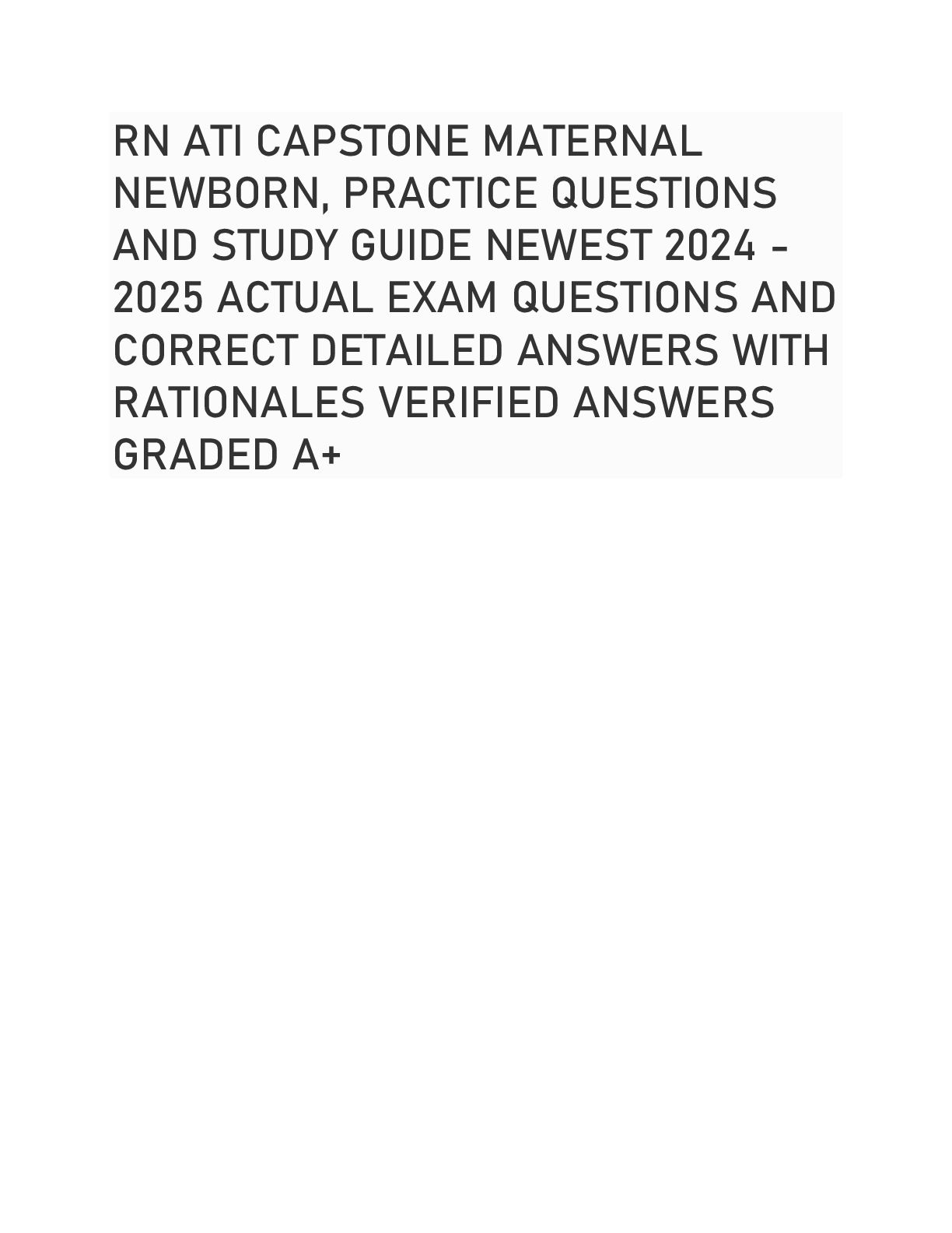 Preview of RN ATI CAPSTONE MATERNAL  NEWBORN, PRACTICE QUESTIONS  AND STUDY GUIDE NEWEST 2024 - 2025