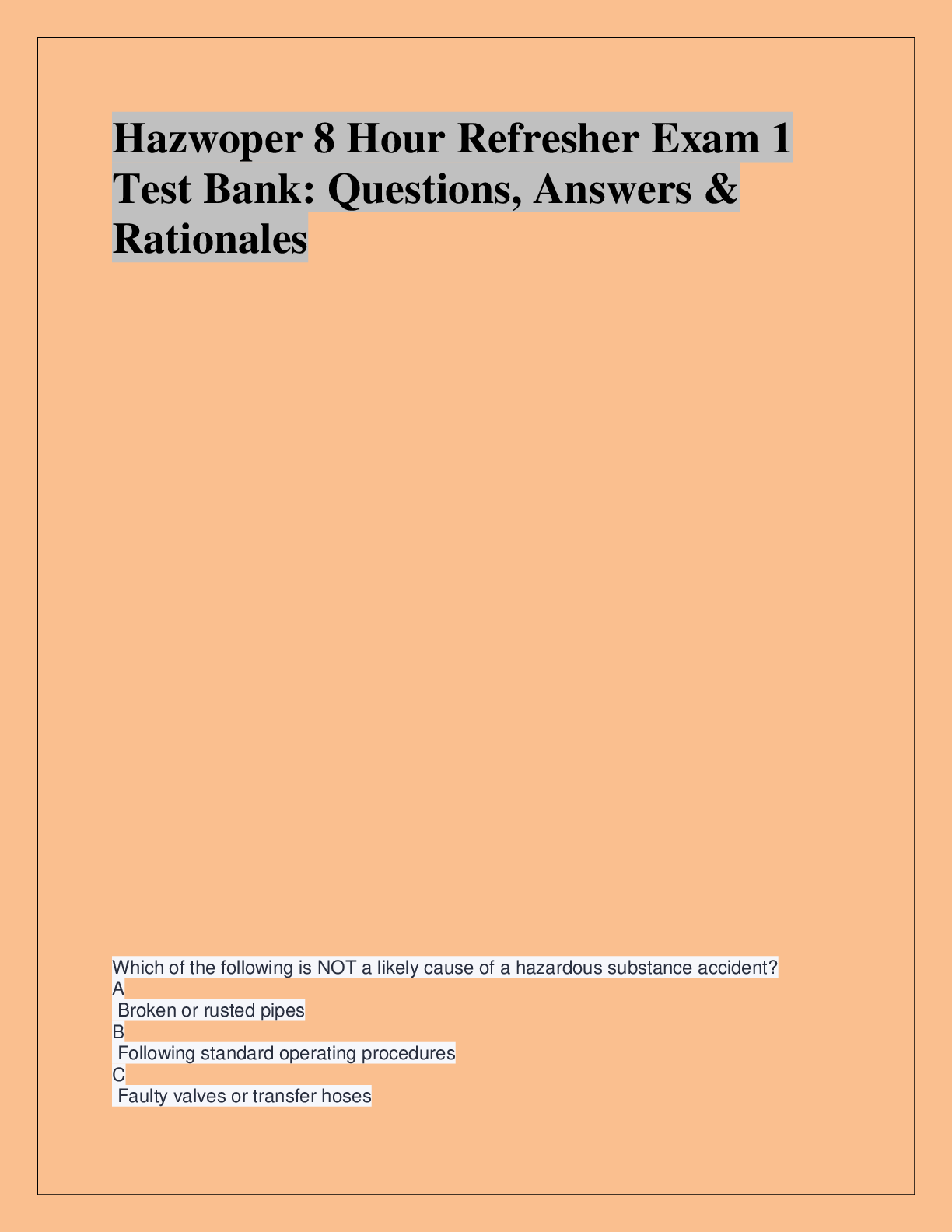 Preview image for Hazwoper 8 Hour Refresher Exam 1  Test Bank: Questions, Answers &  Rationales