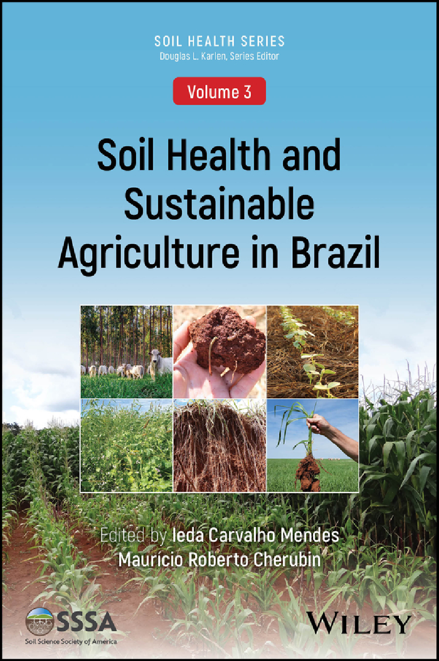 Recommended document preview for eBook PDF Soil Health and Sustainable Agriculture in Brazil (Volume 3) 1st Edition By Ieda Carvalho Mendes, Mauricio Roberto Cherubin