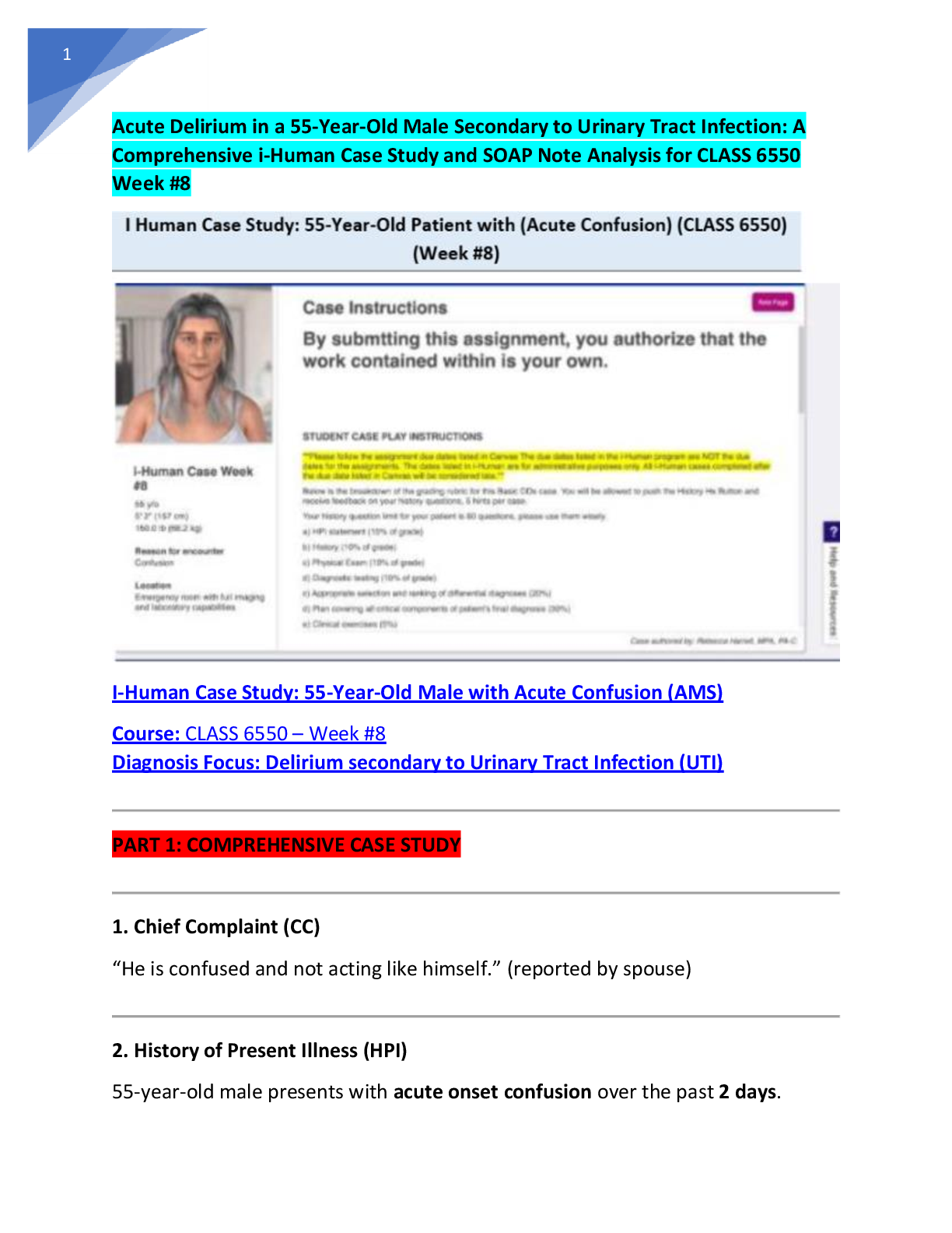 Recommended document preview for Acute Delirium in a 55-Year-Old Male Secondary to Urinary Tract Infection: A  Comprehensive i-Human Case Study and SOAP Note Analysis for CLASS 6550  Week #8