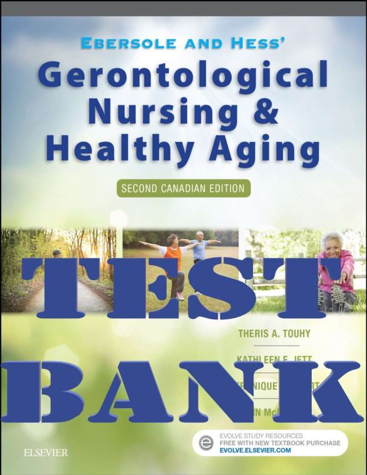 Preview image for TEST BANK for Ebersole and Hess’ Gerontological Nursing & Healthy Aging, 2nd Canadian Edition by Theris Touhy, Kathleen Jett & Veronique Boscart. ISBN 9781771720939.