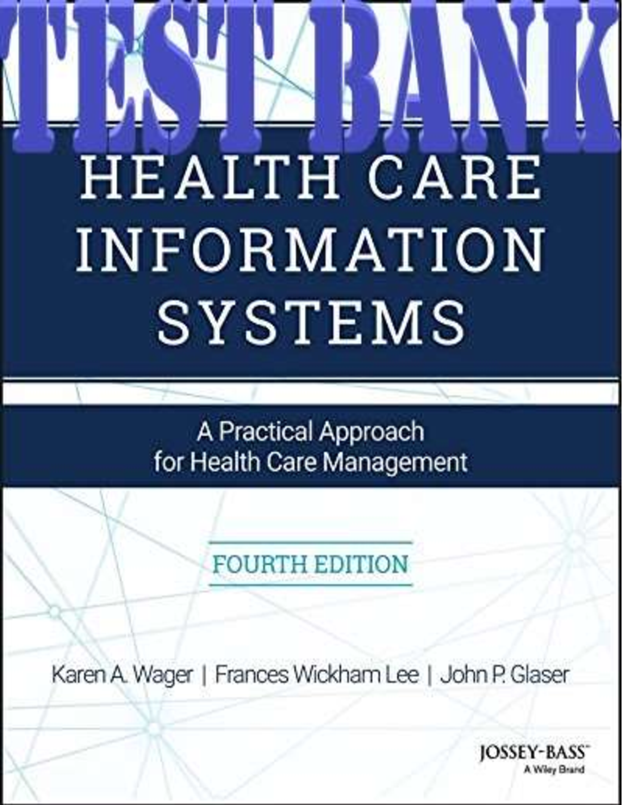 Recommended document preview for TEST BANK for Health Care Information Systems: A Practical Approach for Health Care Management, 4th Edition — comprehensive test bank to streamline exam preparation and practice.