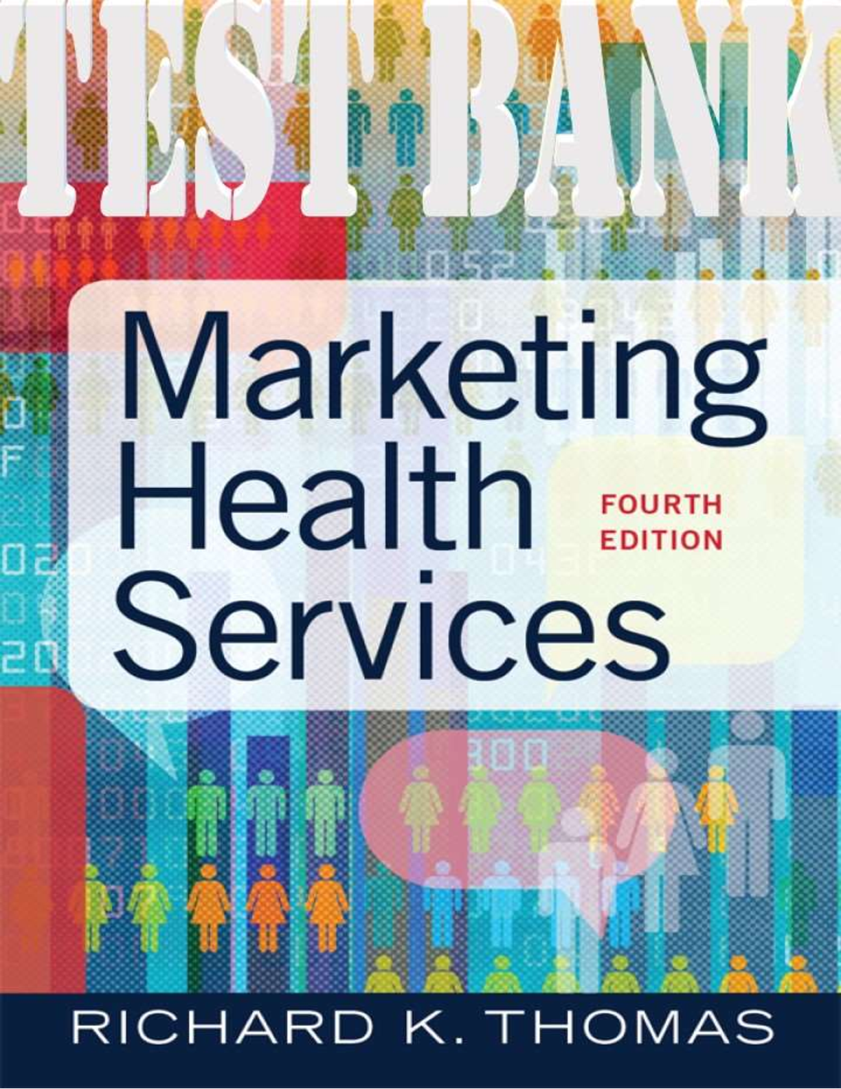 Preview image for TEST BANK for Marketing Health Services 4th Edition. by Thomas Richard. ISBN 9781640551596