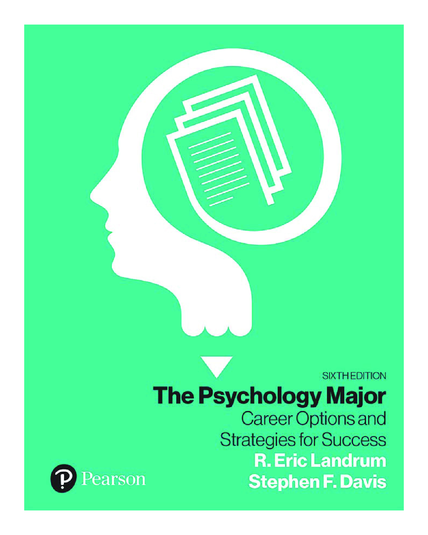 Recommended document preview for eBook PDF The Psychology Major Career Options and Strategies for Success 6th Edition By Eric Landrum, Stephen Davis