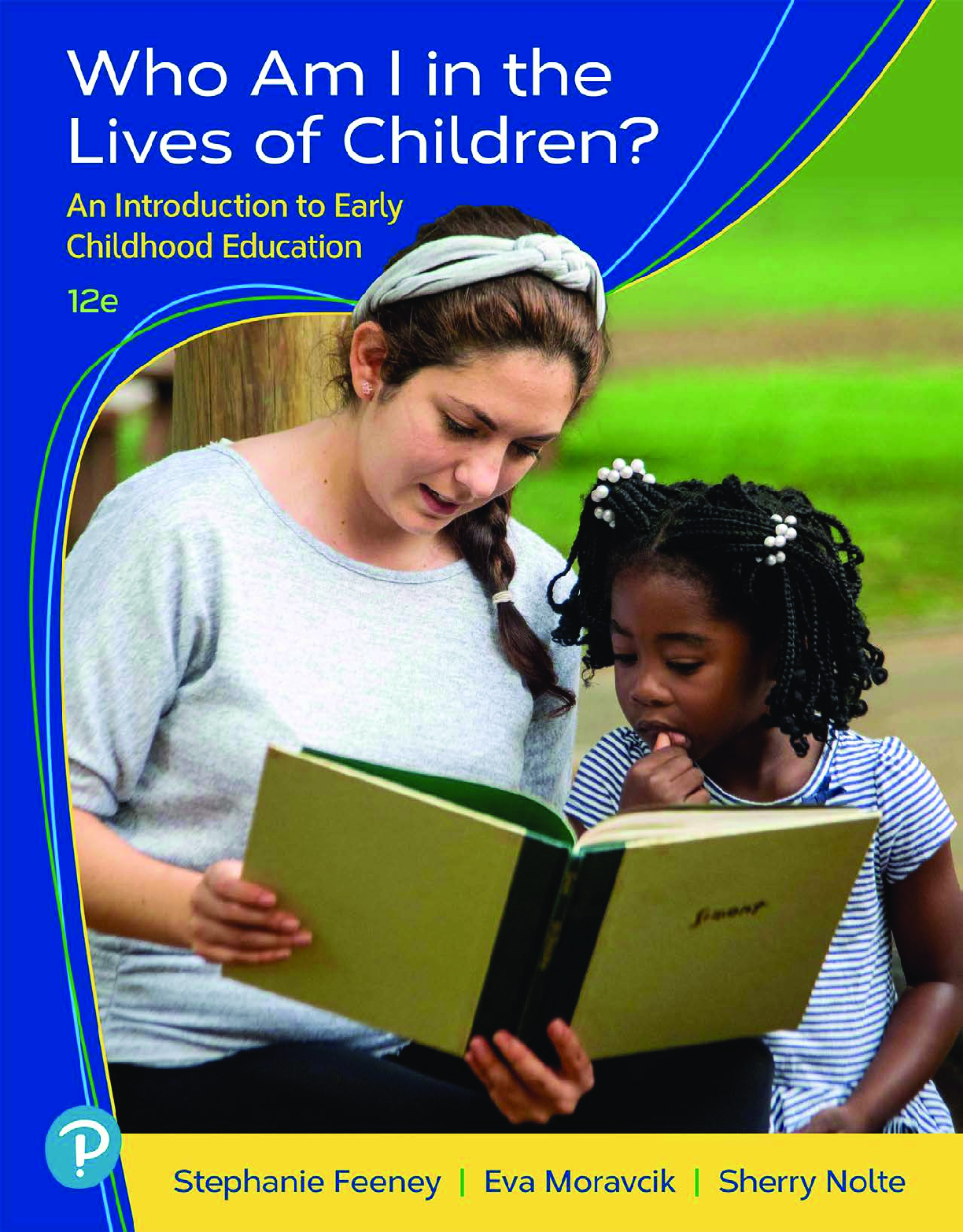 Recommended document preview for eBook PDF Who Am I in the Lives of Children An Introduction to Early Childhood Education 12th Edition By Stephanie Feeney, Eva Moravcik, Sherry Nolte