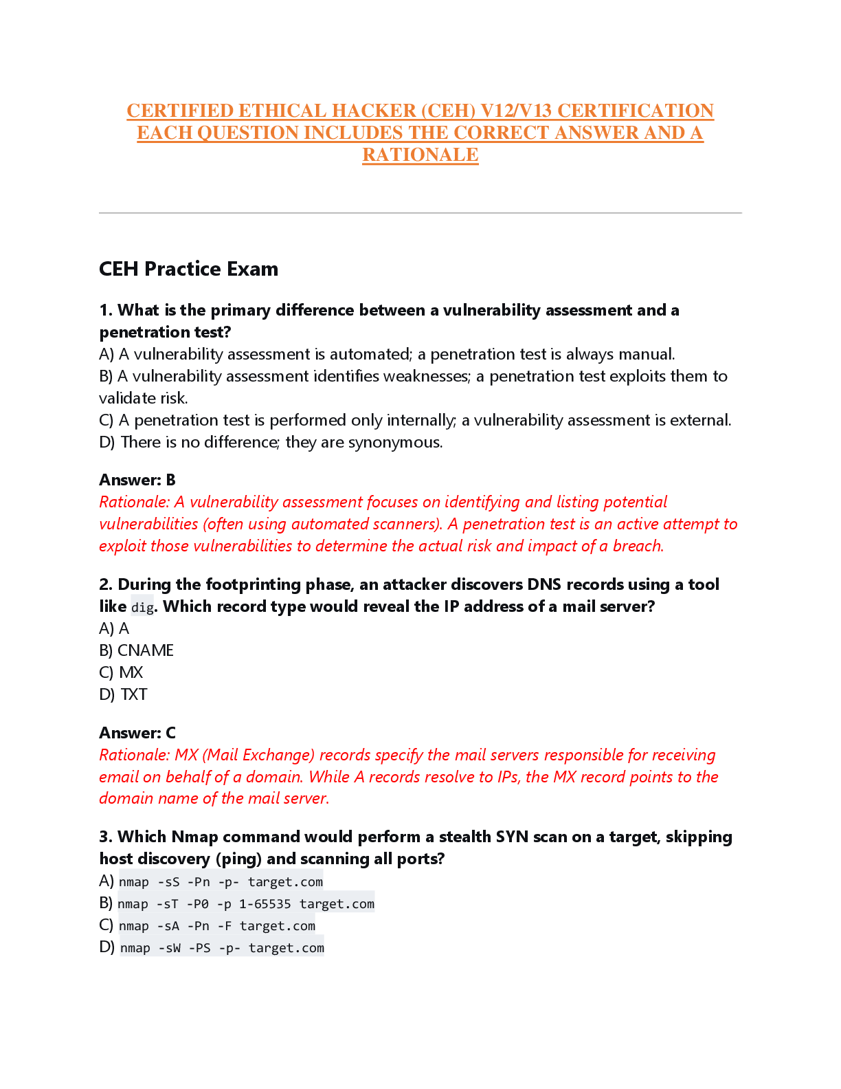 Recommended document preview for CERTIFIED ETHICAL HACKER (CEH) V12/V13 CERTIFICATION  EACH QUESTION INCLUDES THE CORRECT ANSWER AND A  RATIONALE