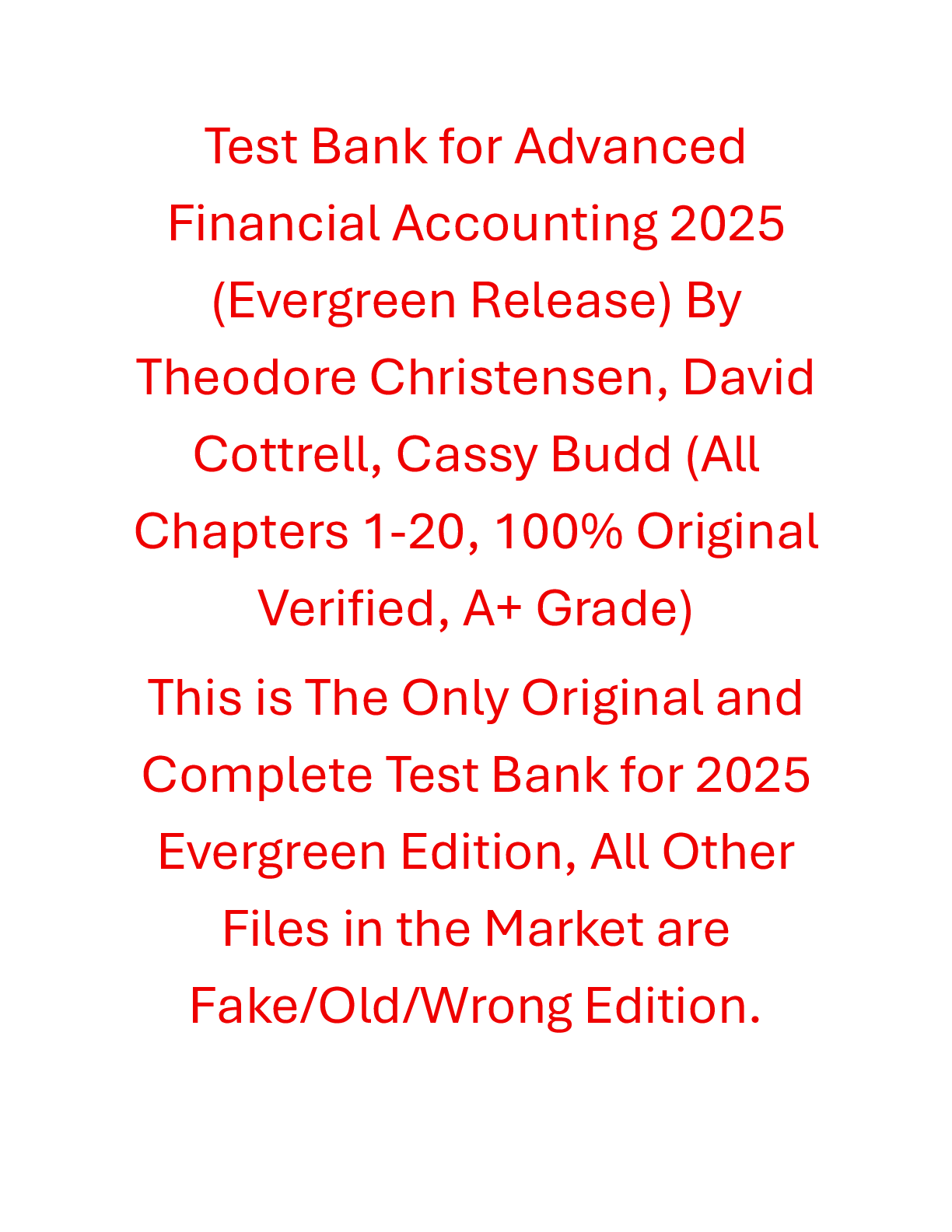 Recommended document preview for Test Bank Advanced Financial Accounting 2025 (Evergreen Release) By Theodore Christensen, David Cottrell, Cassy Budd