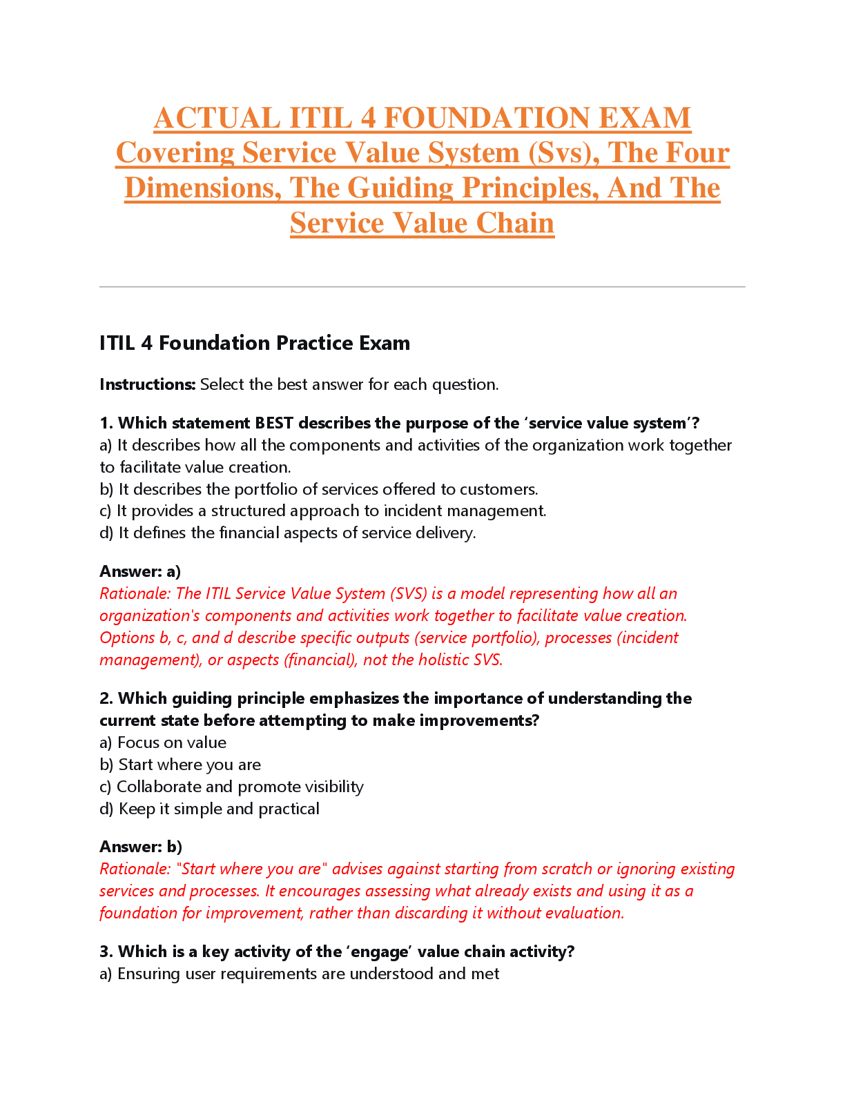 Recommended document preview for ACTUAL ITIL 4 FOUNDATION EXAM  Covering Service Value System (Svs), The Four  Dimensions, The Guiding Principles, And The  Service Value Chain