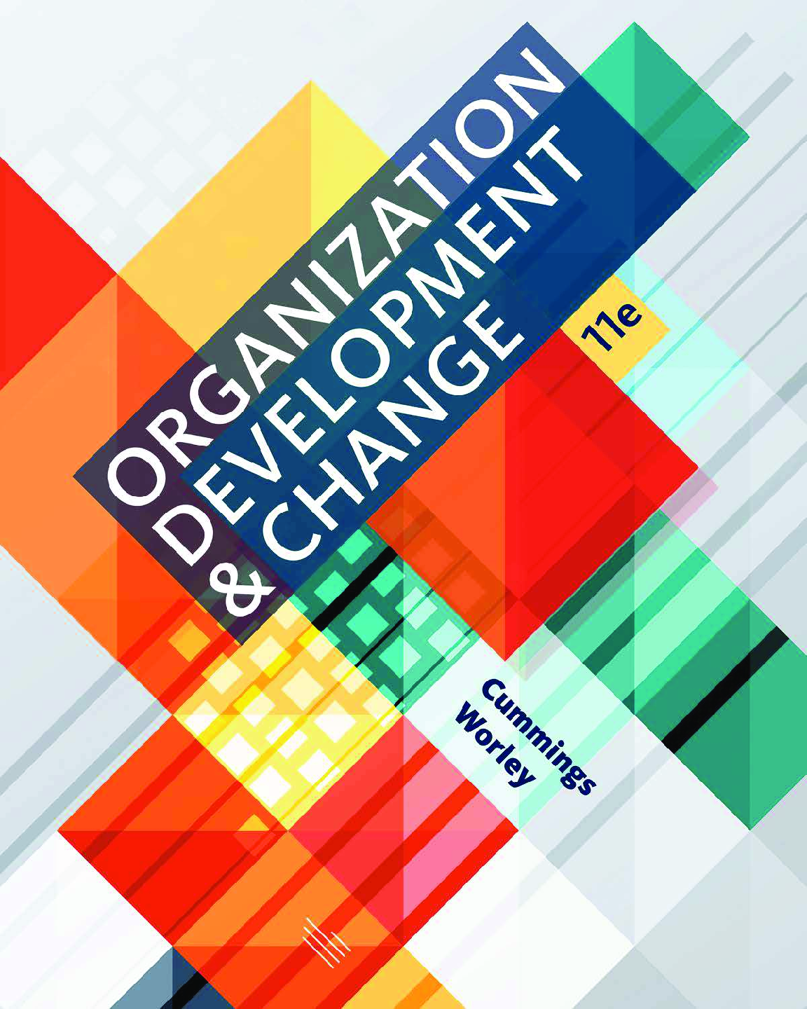 Recommended document preview for eBook PDF Organization Development and Change 11th Edition By Thomas Cummings, Christopher Worley