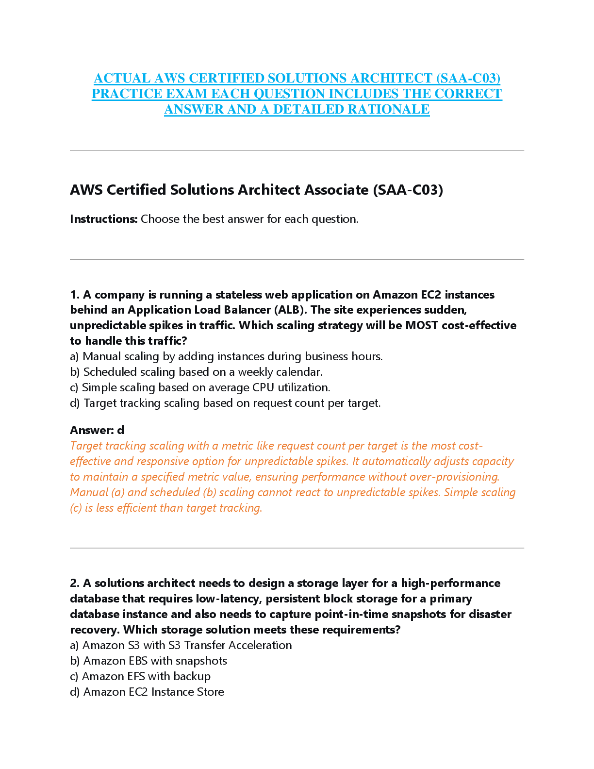 Recommended document preview for ACTUAL AWS CERTIFIED SOLUTIONS ARCHITECT (SAA-C03)  PRACTICE EXAM EACH QUESTION INCLUDES THE CORRECT  ANSWER AND A DETAILED RATIONALE