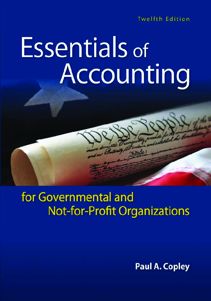 eBook PDF Essentials of Accounting for Governmental and Not-for-Profit Organizations 12th Edition By Paul Copley