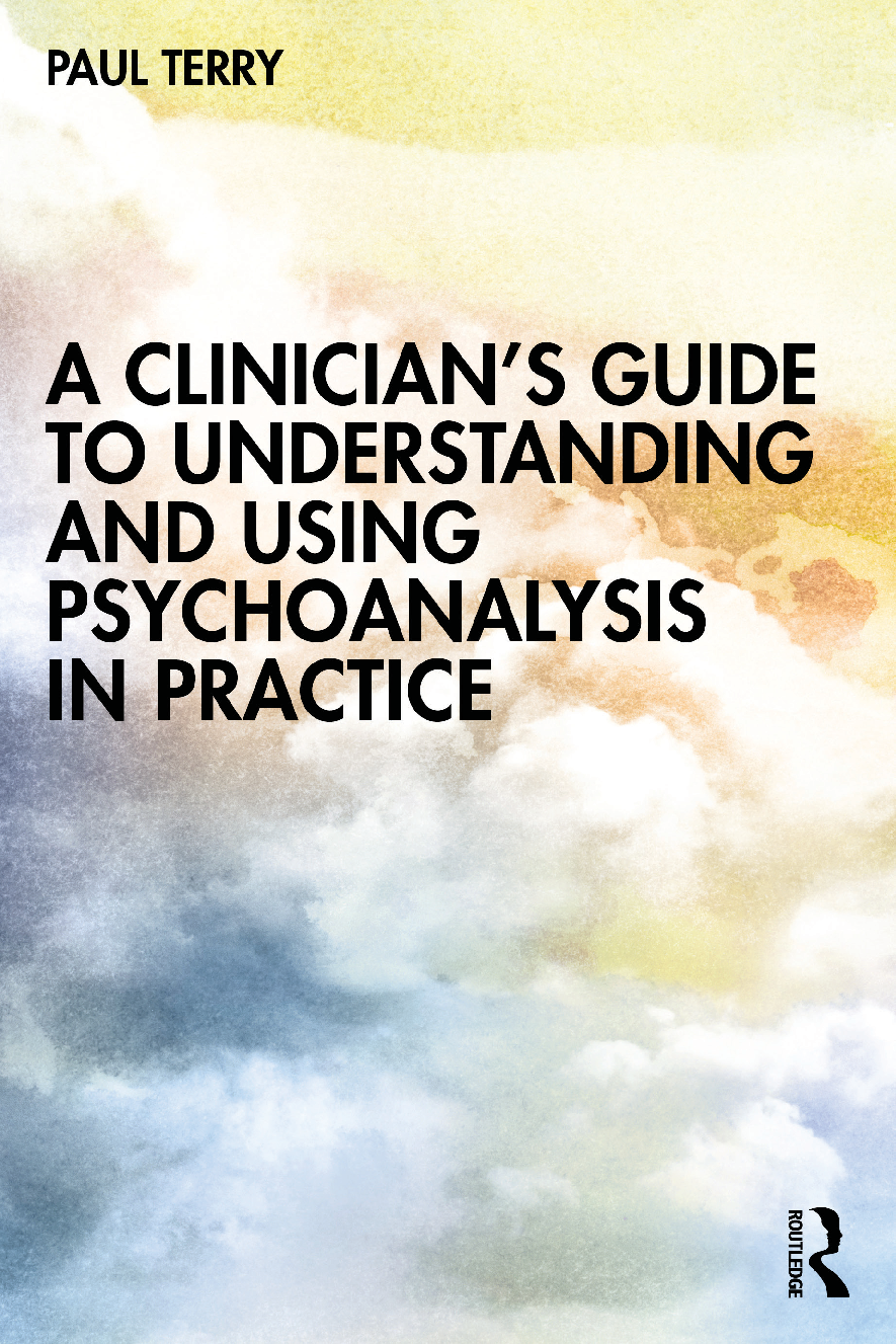 Recommended document preview for eBook PDF A Clinician’s Guide to Understanding and Using Psychoanalysis in Practice 1st Edition By Paul Terry