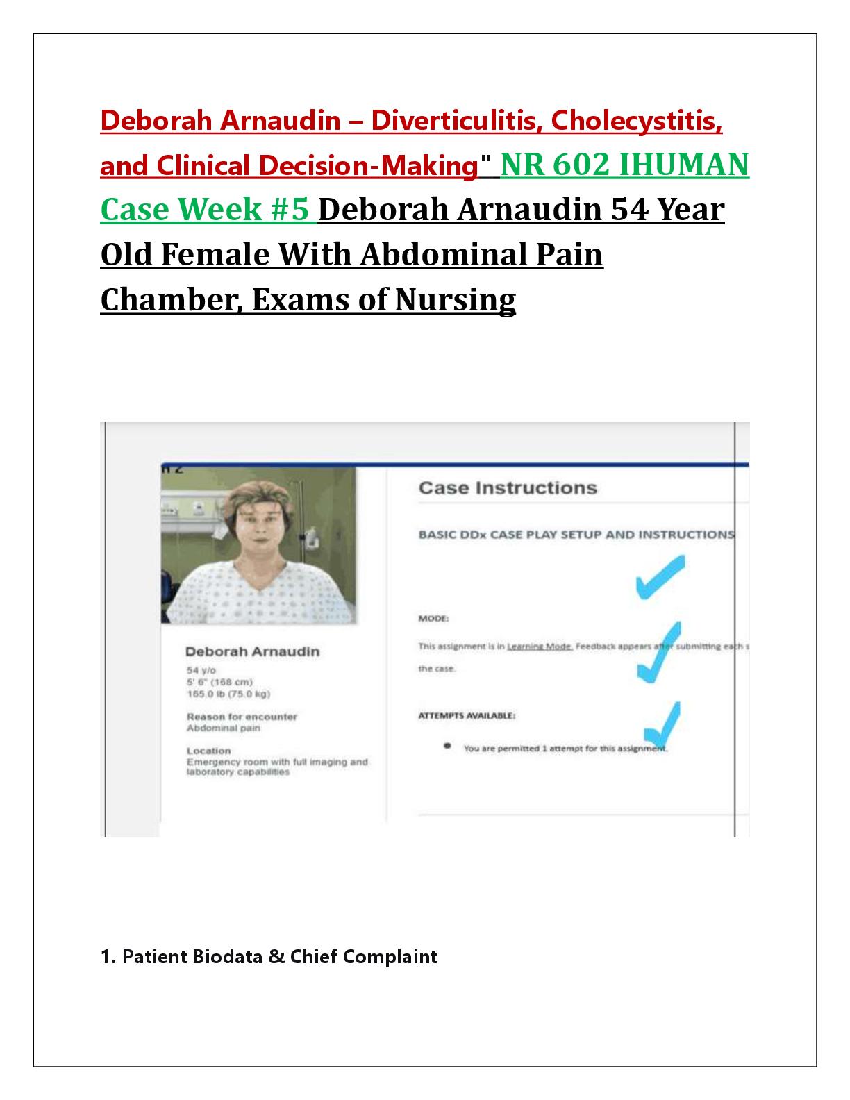 Recommended document preview for Deborah Arnaudin – Diverticulitis, Cholecystitis,  and Clinical Decision-Making" NR 602 IHUMAN  Case Week #5 Deborah Arnaudin 54 Year  Old Female With Abdominal Pain  Chamber, Exams of Nursing