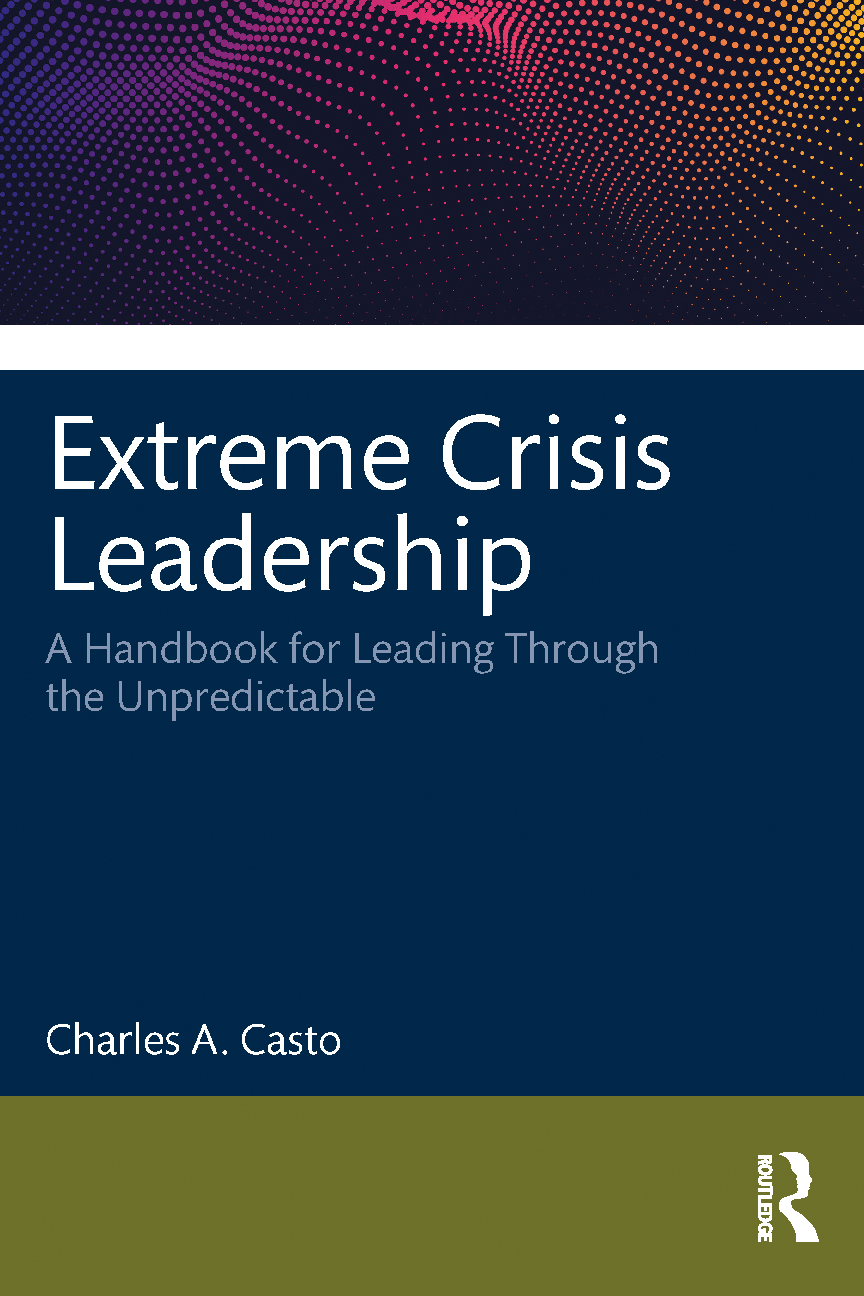 Recommended document preview for eBook PDF Extreme Crisis Leadership A Handbook for Leading Through the Unpredictable 1st Edition By Charles Casto