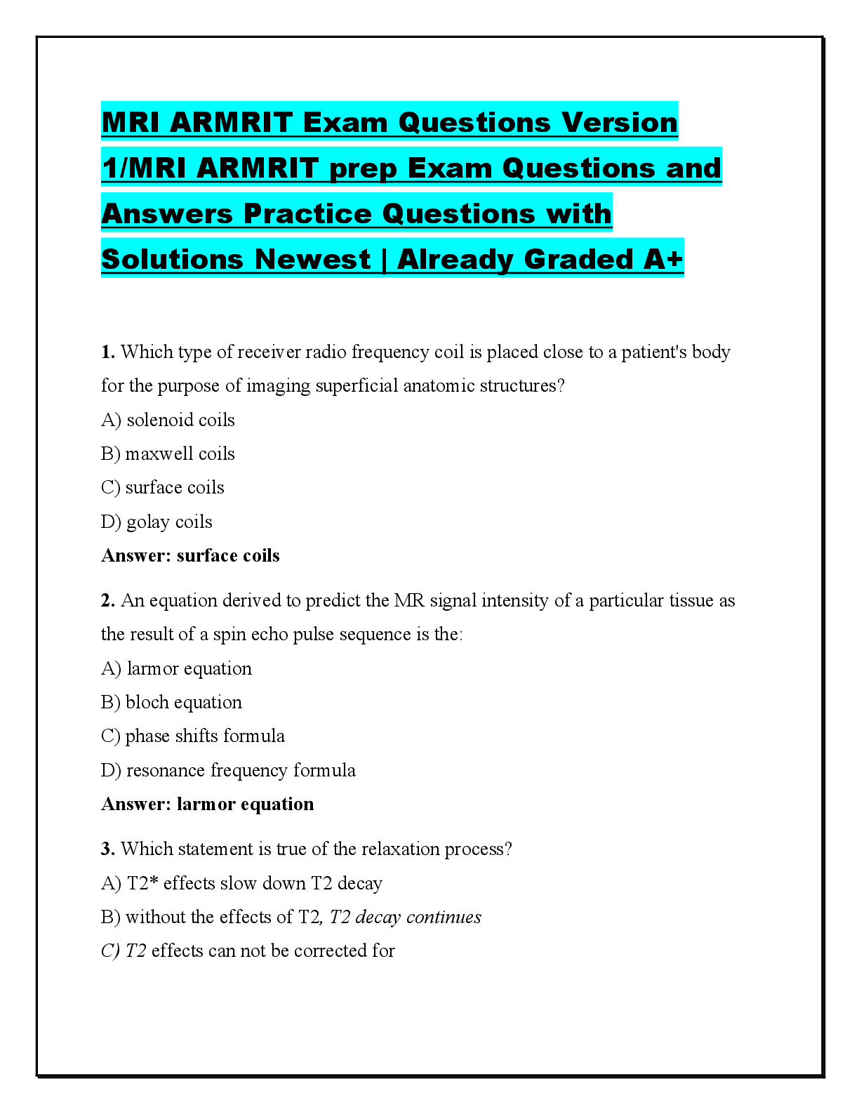 Recommended document preview for MRI ARMRIT Exam Questions Version 1/MRI ARMRIT prep Exam Questions and Answers Practice Questions with Solutions Newest | Already Graded A+