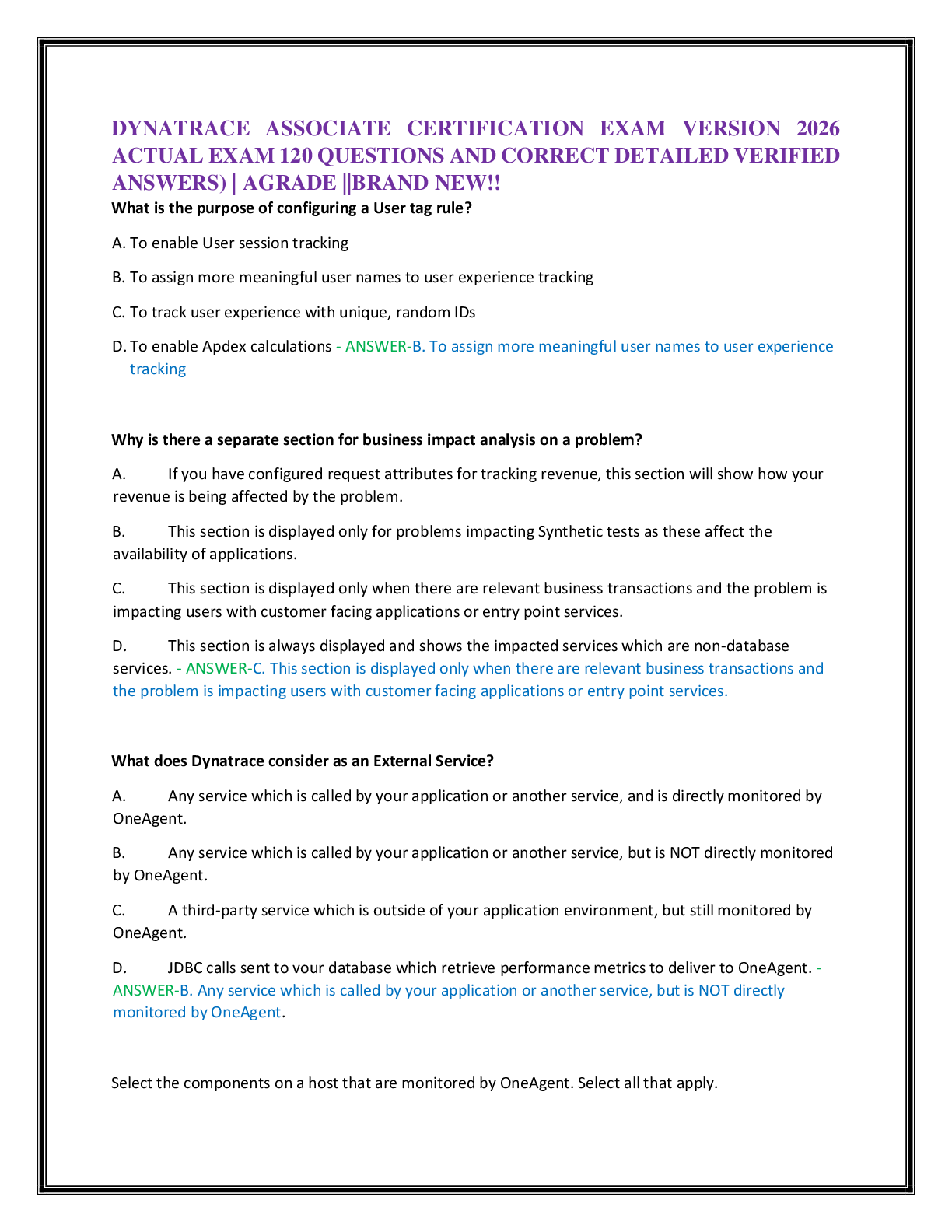 Recommended document preview for DYNATRACE ASSOCIATE CERTIFICATION EXAM VERSION 2026  ACTUAL EXAM 120 QUESTIONS AND CORRECT DETAILED VERIFIED  ANSWERS) | AGRADE ||BRAND NEW!!