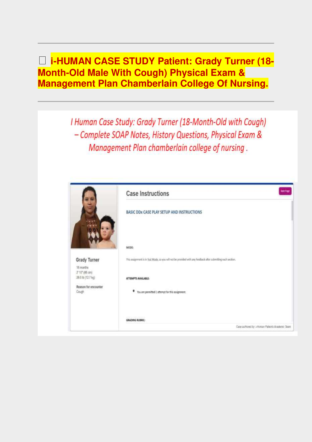 Recommended document preview for i-HUMAN CASE STUDY Patient: Grady Turner (18- Month-Old Male With Cough) Physical Exam & Management Plan Chamberlain College Of Nursing.