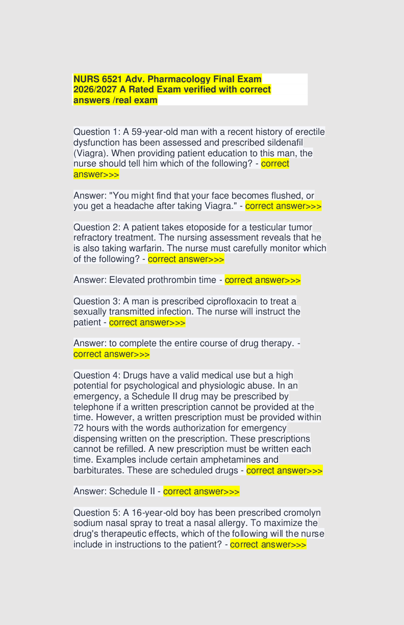 Recommended document preview for NURS 6521 Adv. Pharmacology Final Exam 2026/2027 A Rated Exam verified with correct answers /real exam