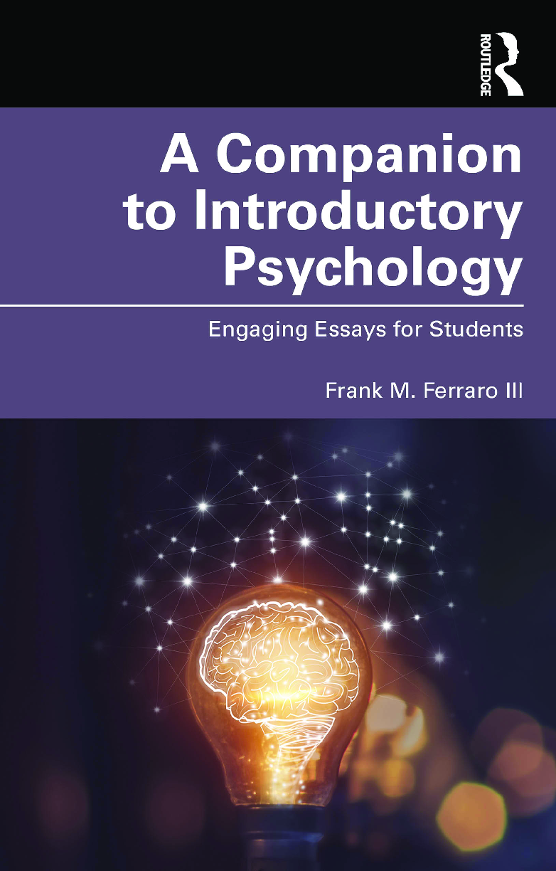 Recommended document preview for eBook [PDF] A Companion to Introductory Psychology Engaging Essays for Students By Frank M. Ferraro