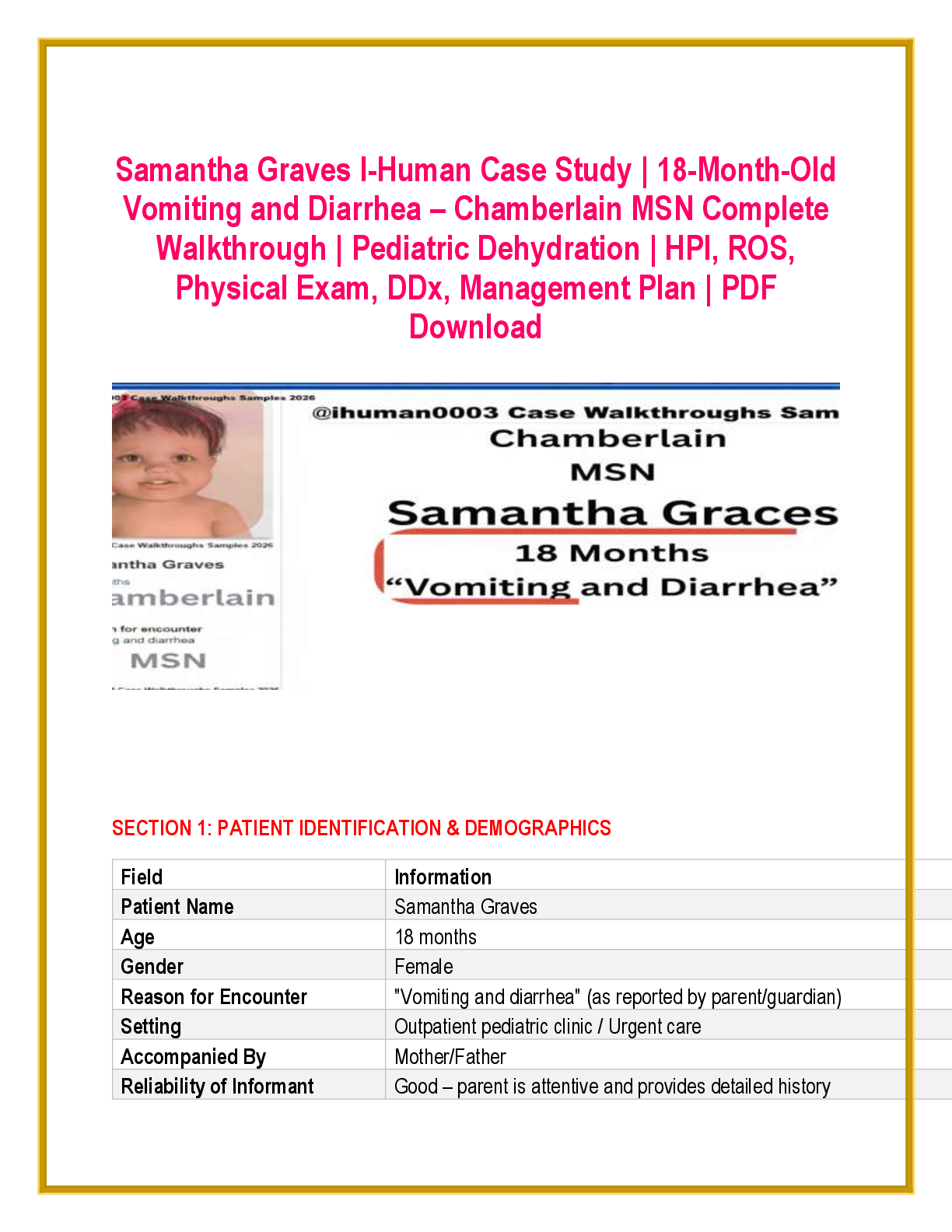 Recommended document preview for I-Human Case Study – Samantha Graves (18 Months, Vomiting and Diarrhea) | Chamberlain MSN Complete Walkthrough | Pediatric Dehydration Assessment | HPI, ROS, Physical Exam, DDx, Management Plan