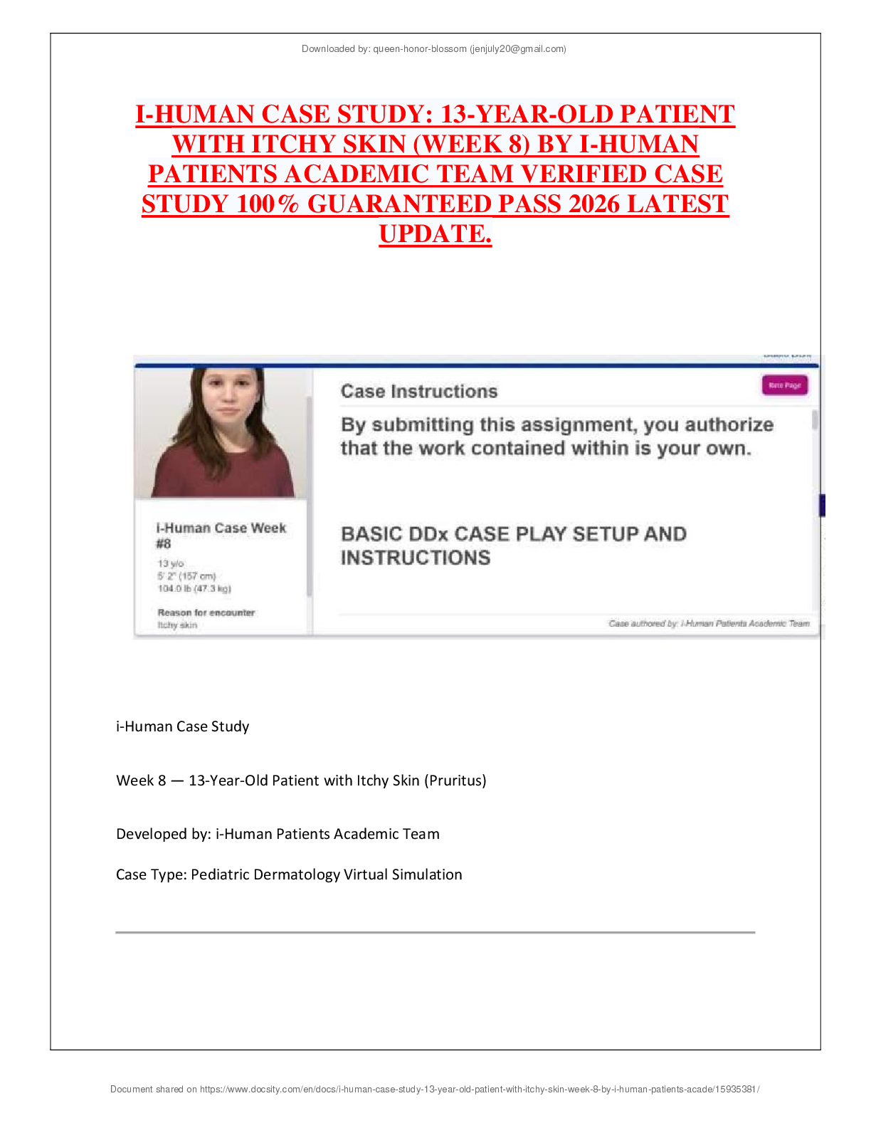 I-HUMAN CASE STUDY: 13-YEAR-OLD PATIENT  WITH ITCHY SKIN (WEEK 8) BY I-HUMAN  PATIENTS ACADEMIC TEAM VERIFIED CASE  STUDY 100% GUARANTEED PASS 2026 LATEST  UPDATE.
