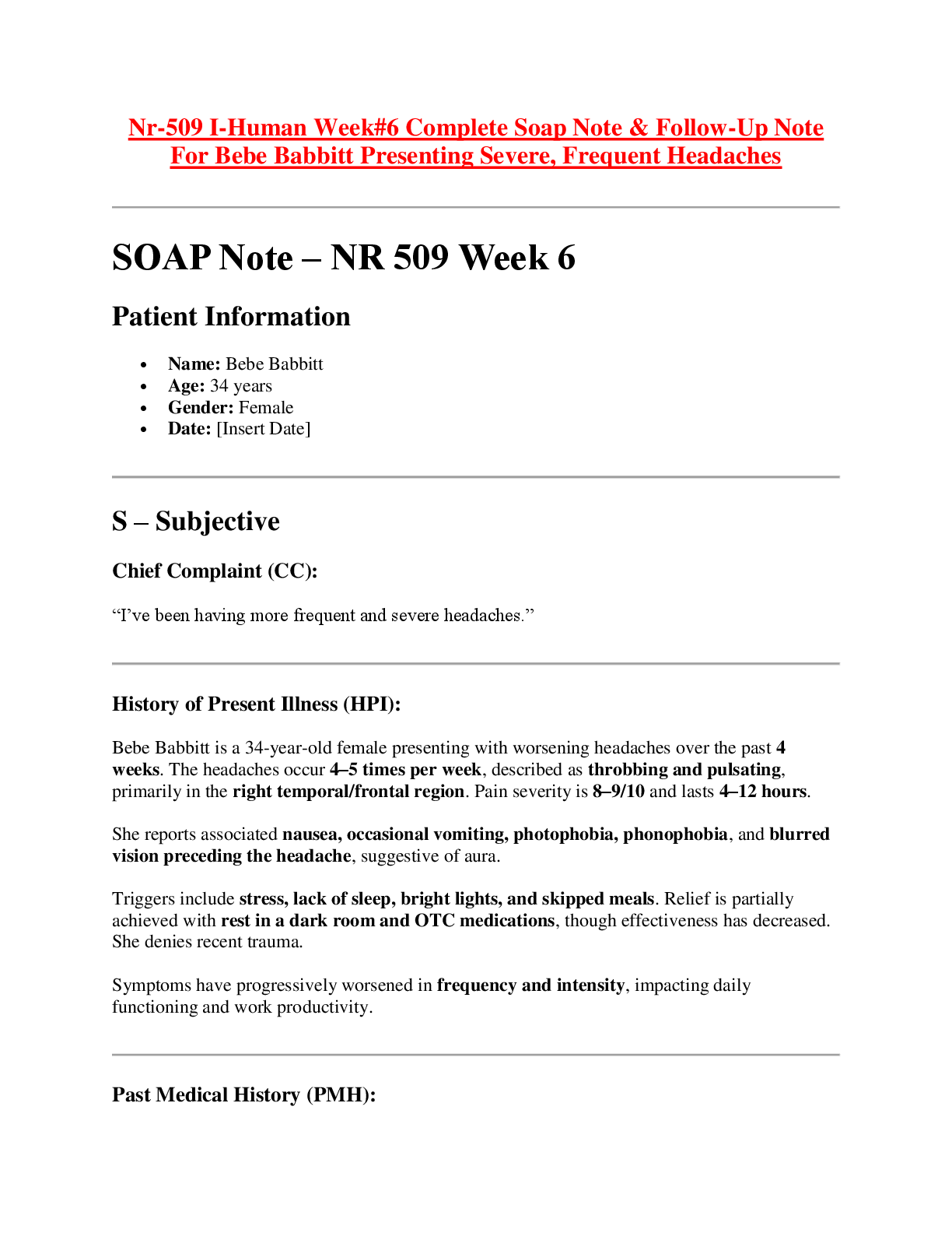Recommended document preview for Nr-509 I-Human Week#6 Complete Soap Note & Follow-Up Note  For Bebe Babbitt Presenting Severe, Frequent Headache