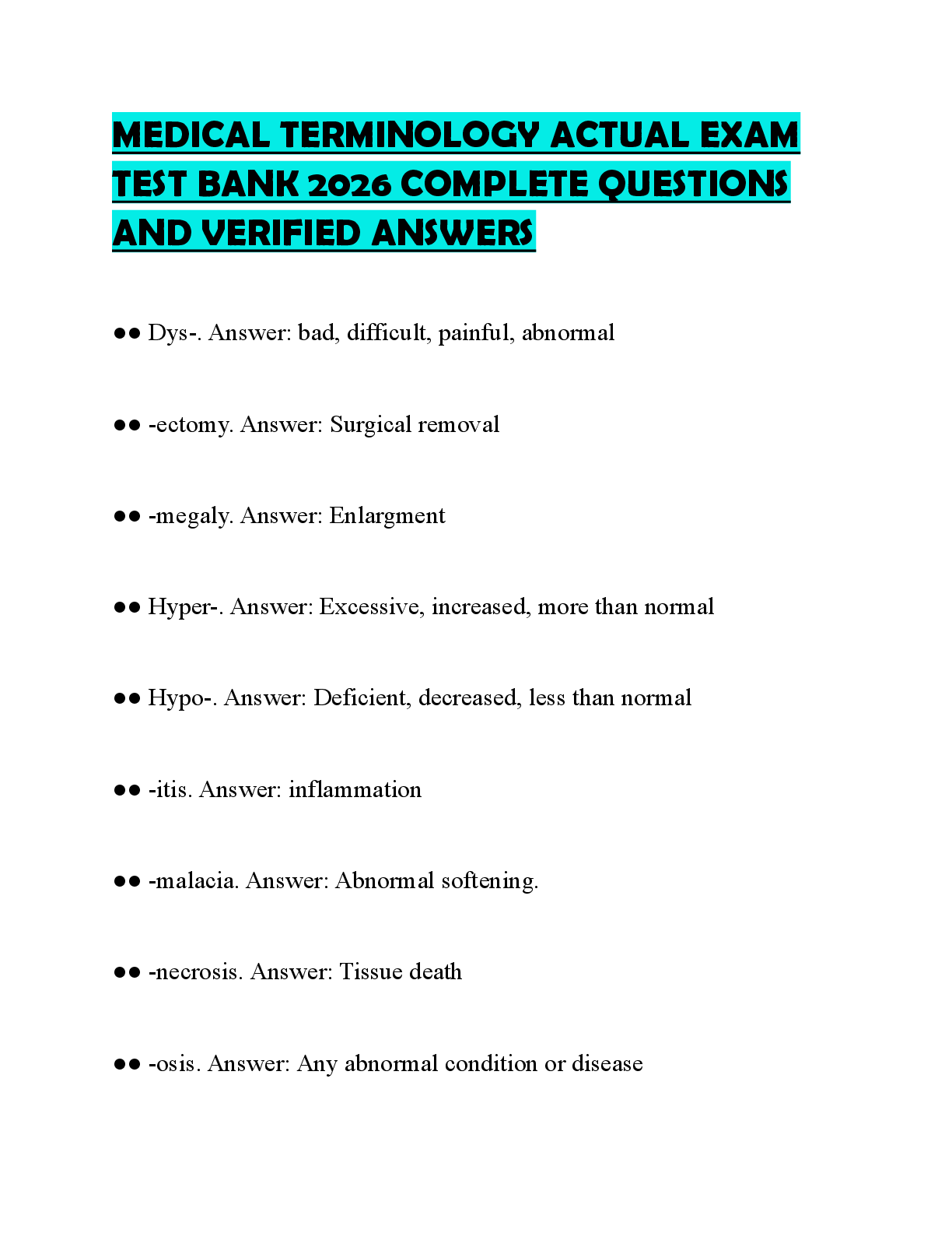 Recommended document preview for MEDICAL TERMINOLOGY ACTUAL EXAM TEST BANK 2026 COMPLETE QUESTIONS AND VERIFIED ANSWERS