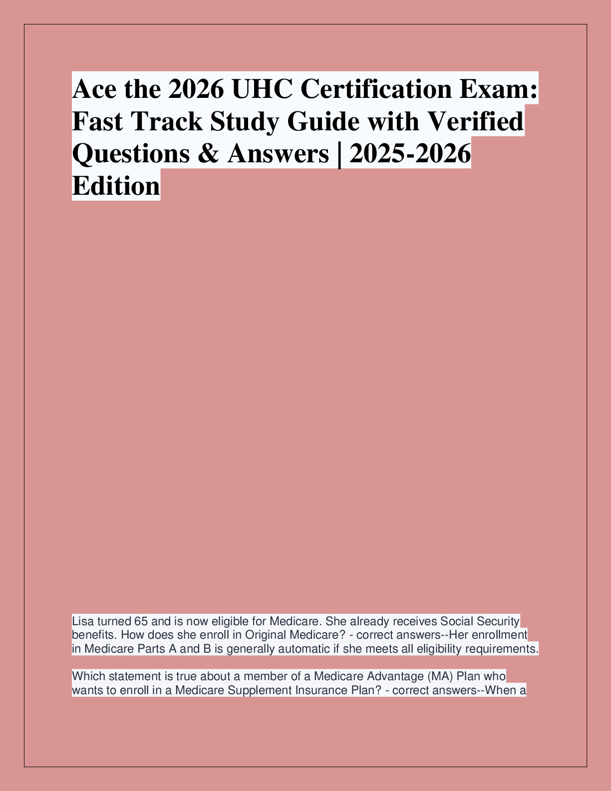 Recommended document preview for Ace the 2026 UHC Certification Exam:  Fast Track Study Guide with Verified  Questions & Answers | 2025-2026  Edition