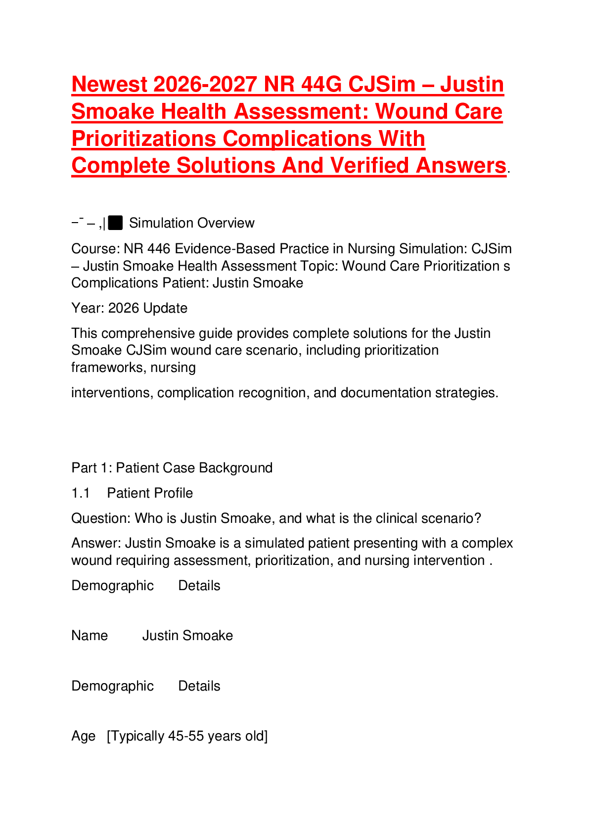 Recommended document preview for NR 44G CJSim Justin Smoake Health Assessment: Wound Care Prioritizations Complications With Complete Solutions And Verified Answers.
