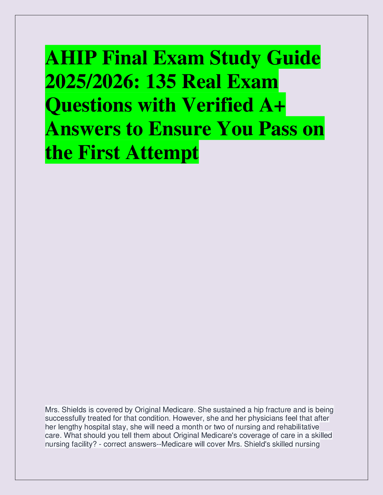 Recommended document preview for AHIP Final Exam Study Guide  2025/2026: 135 Real Exam  Questions with Verified A+  Answers to Ensure