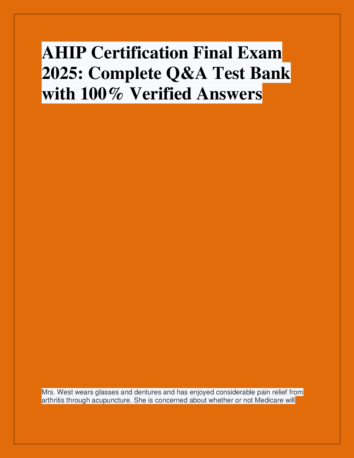 Recommended document preview for AHIP Certification Final Exam  2025: Complete Q&A Test Bank  with 100% Verified Answers