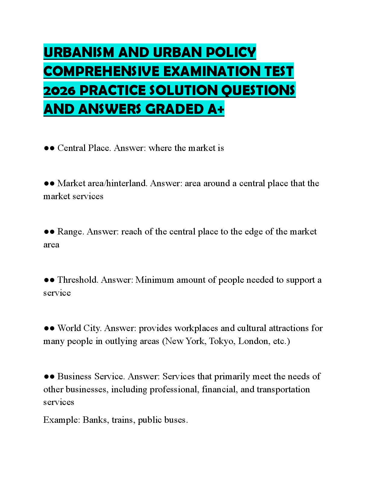 Recommended document preview for URBANISM AND URBAN POLICY COMPREHENSIVE EXAMINATION TEST 2026 PRACTICE SOLUTION QUESTIONS AND ANSWERS GRADED A+