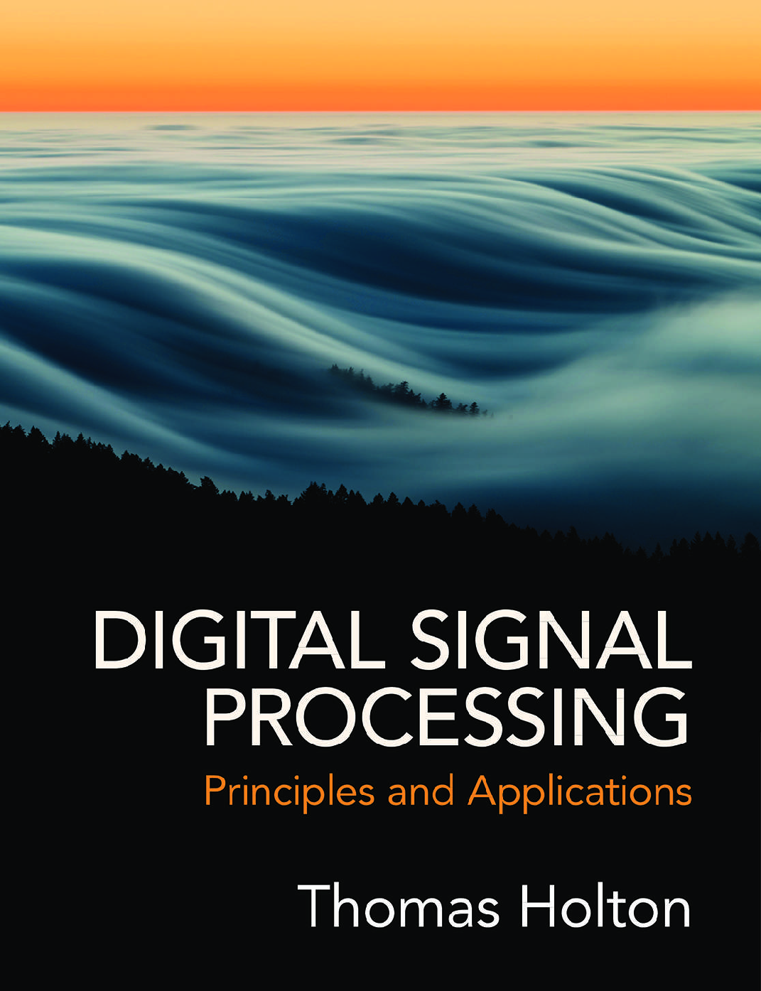 Recommended document preview for eBook [PDF] Digital signal processing principles and applications By Thomas Holton