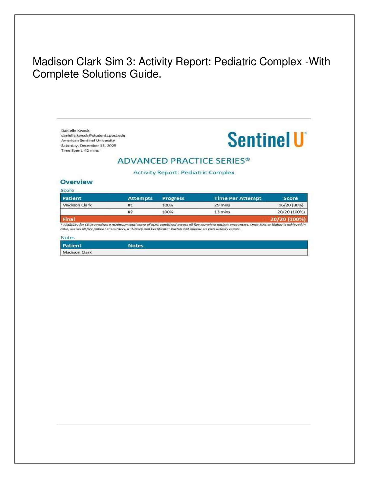Recommended document preview for Madison Clark Sim 3: Activity Report: Pediatric Complex -With Complete Solutions Guide.