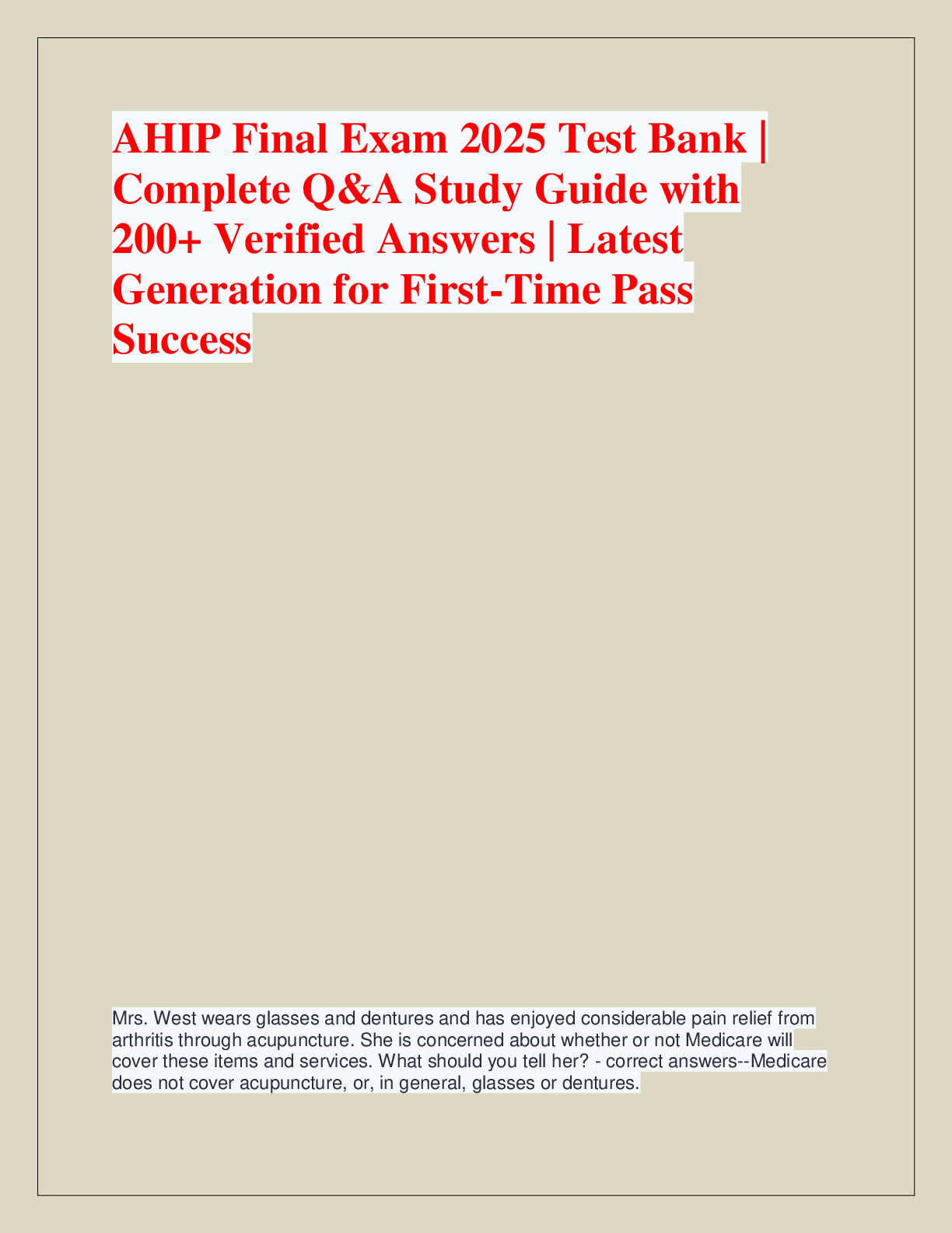 Recommended document preview for AHIP Final Exam 2025 Test Bank |  Complete Q&A Study Guide with  200+ Verified Answers | Latest  Generation for First-Time Pass  Success