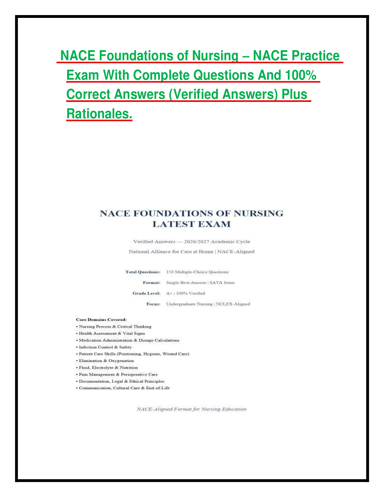 Recommended document preview for NACE Foundations of Nursing – NACE Practice Exam With Complete Questions And 100% Correct Answers (Verified Answers) Plus Rationales.