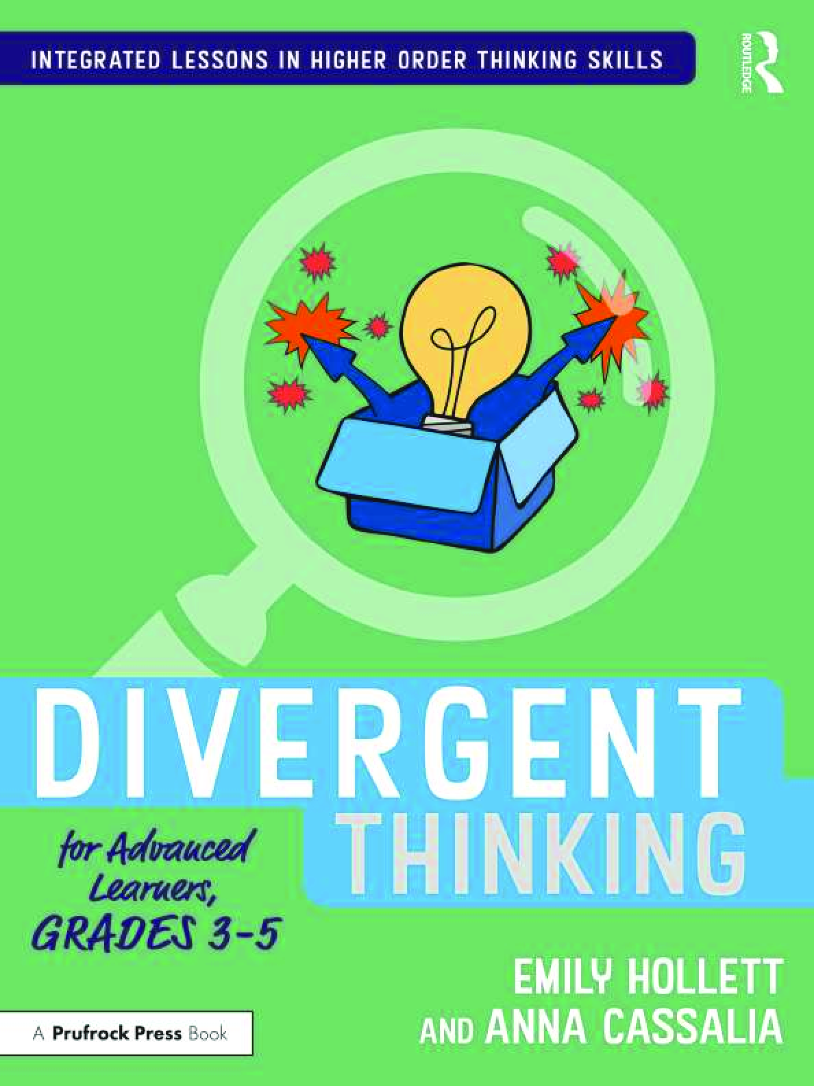 Preview of eBook [PDF] Divergent Thinking for Advanced Learners Grades 3–5 By Emily Hollett, Anna Cas