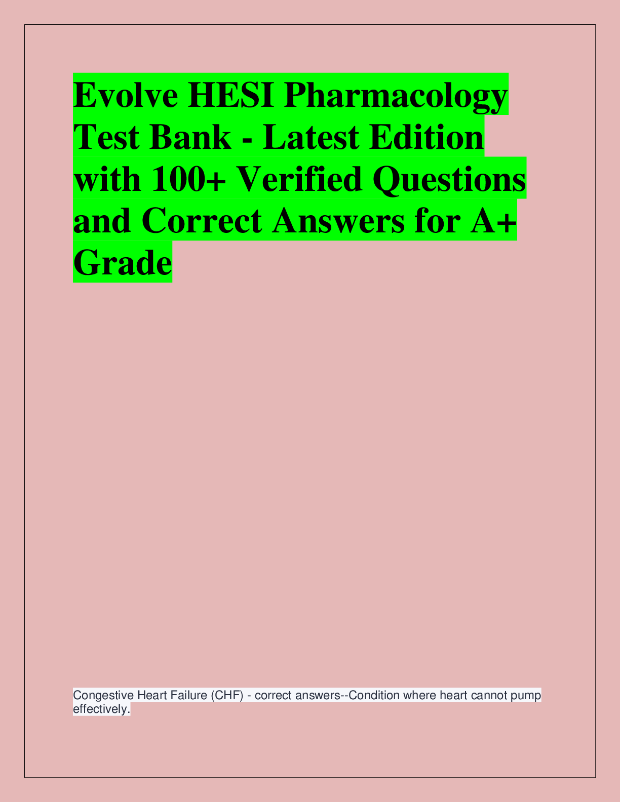 Recommended document preview for Evolve HESI Pharmacology  Test Bank - Latest Edition  with 100+ Verified Questions  and Correct Answers for A+  Grade