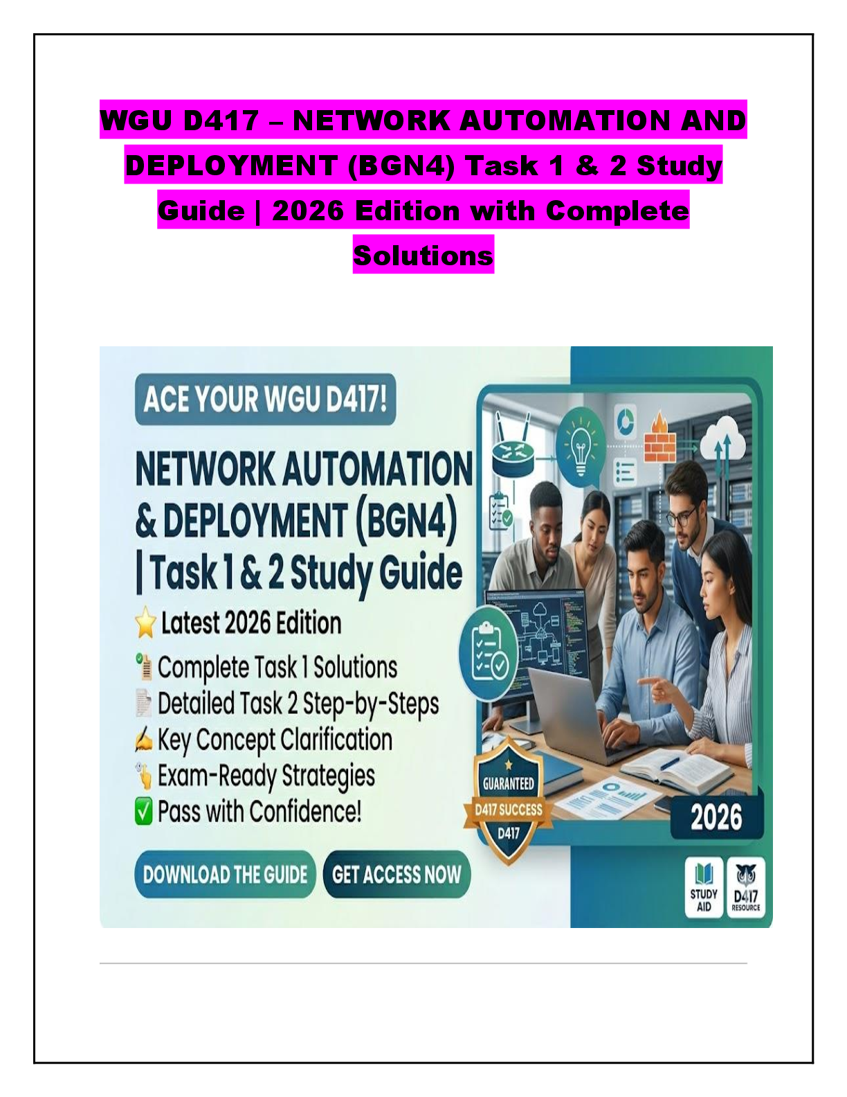Recommended document preview for WGU D417 – NETWORK AUTOMATION AND  DEPLOYMENT (BGN4) Task 1 & 2 Study  Guide | 2026 Edition with Complete  Solutions