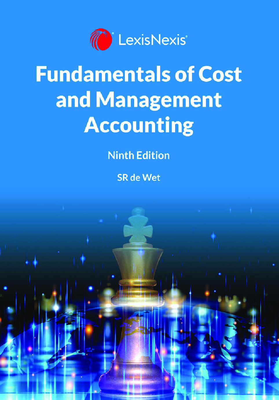 Recommended document preview for eBook PDF Fundamentals of Cost and Management Accounting 9th Edition By Els & Meyer, Lexis Nexis