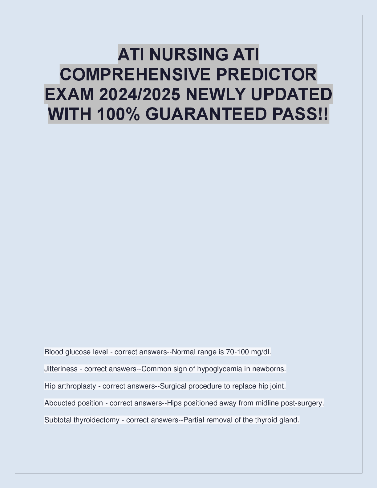 Recommended document preview for ATI NURSING ATI  COMPREHENSIVE PREDICTOR  EXAM 2024/2025 NEWLY UPDATED  WITH 100% GUARANTEED PASS!!