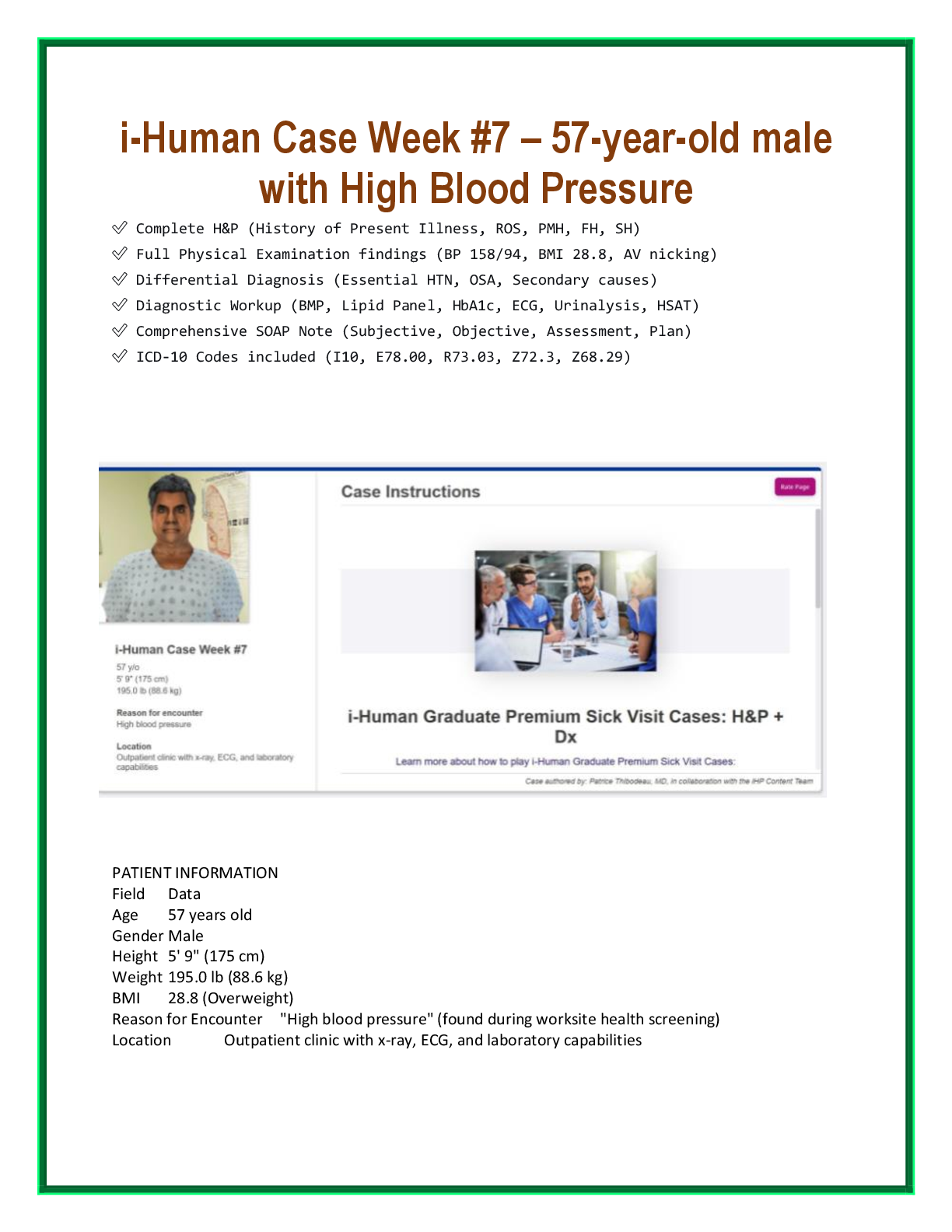 Recommended document preview for 57-Year-Old Male with High Blood Pressure (Hypertension Week #7:  (HTN)) | Complete H&P, SOAP Notes, Diagnosis & Management  (100% Score Guide)