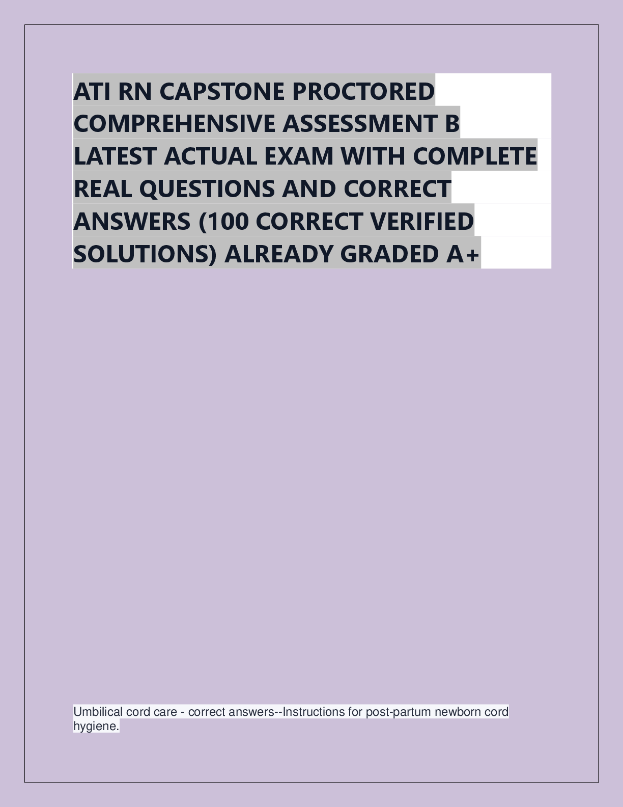Preview of ATI RN CAPSTONE PROCTORED  COMPREHENSIVE ASSESSMENT B  LATEST ACTUAL EXAM WITH COMPLETE  R