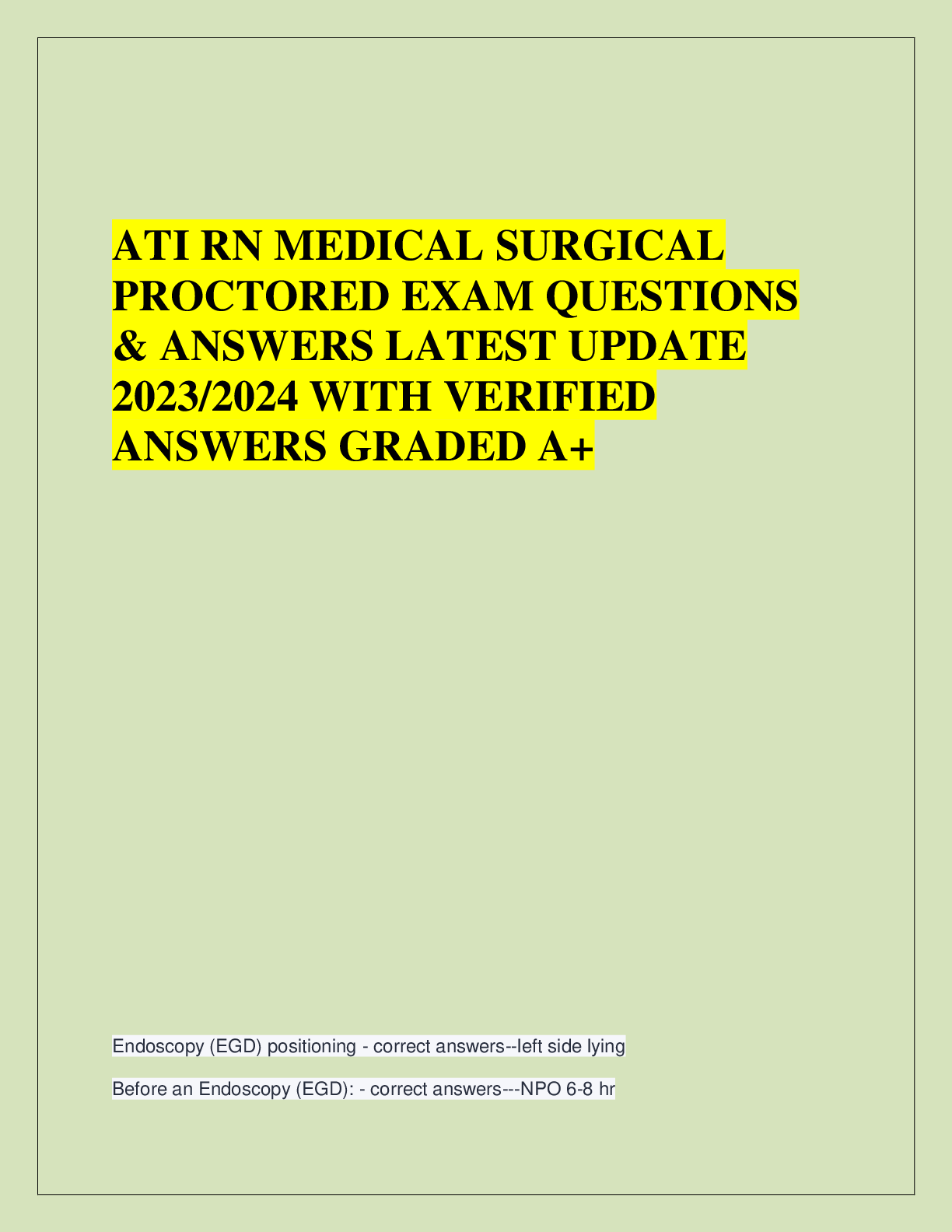 Recommended document preview for ATI RN MEDICAL SURGICAL  PROCTORED EXAM QUESTIONS  & ANSWERS LATEST UPDATE  2023/2024 WITH VERIFIED  ANSWERS GRADED A+