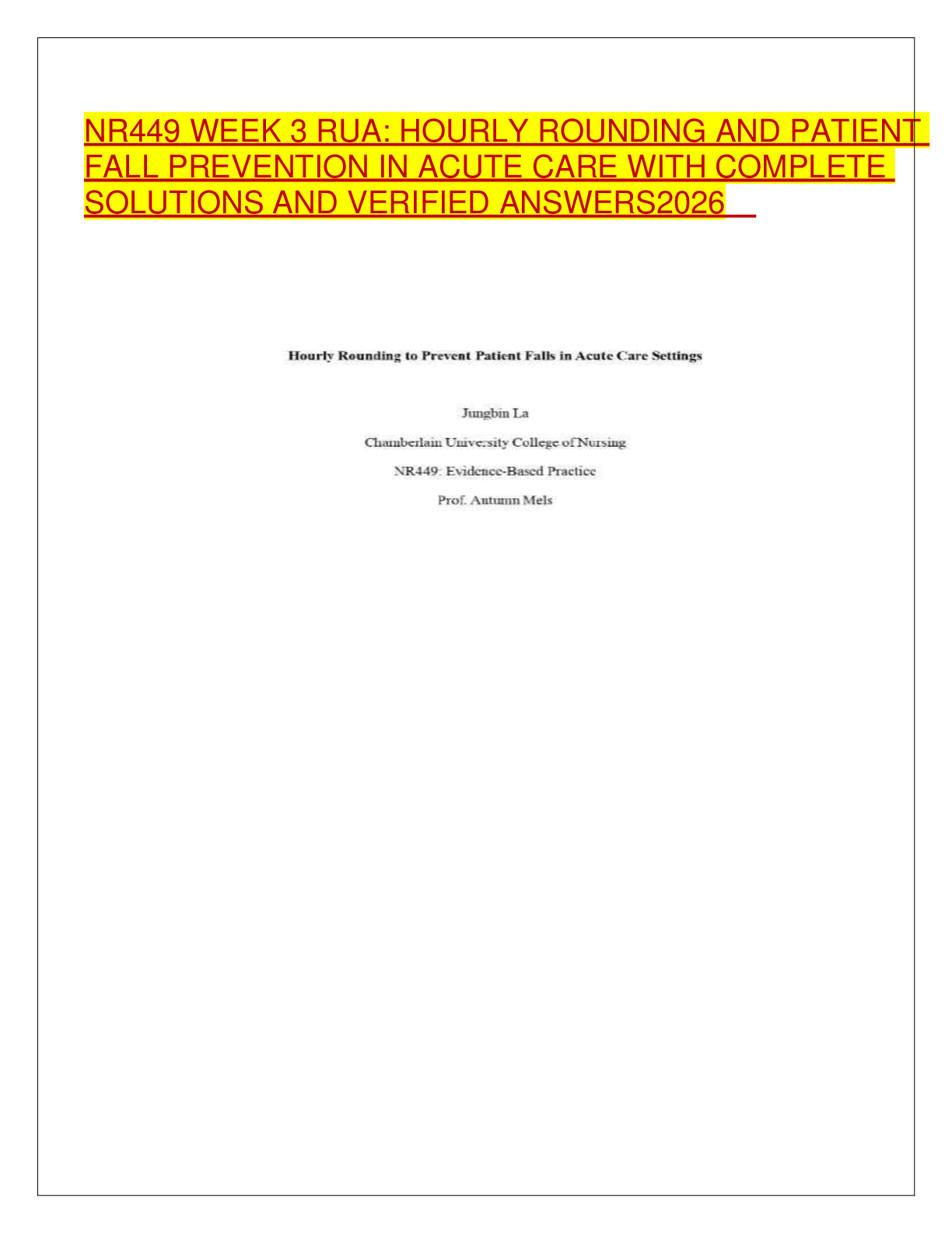 Recommended document preview for NR449 WEEK 3 RUA: HOURLY ROUNDING AND PATIENT FALL PREVENTION IN ACUTE CARE WITH COMPLETE SOLUTIONS AND VERIFIED ANSWERS2026