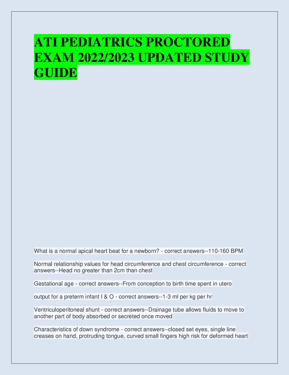 Recommended document preview for ATI PEDIATRICS PROCTORED  EXAM 2022/2023 UPDATED STUDY  GUIDE