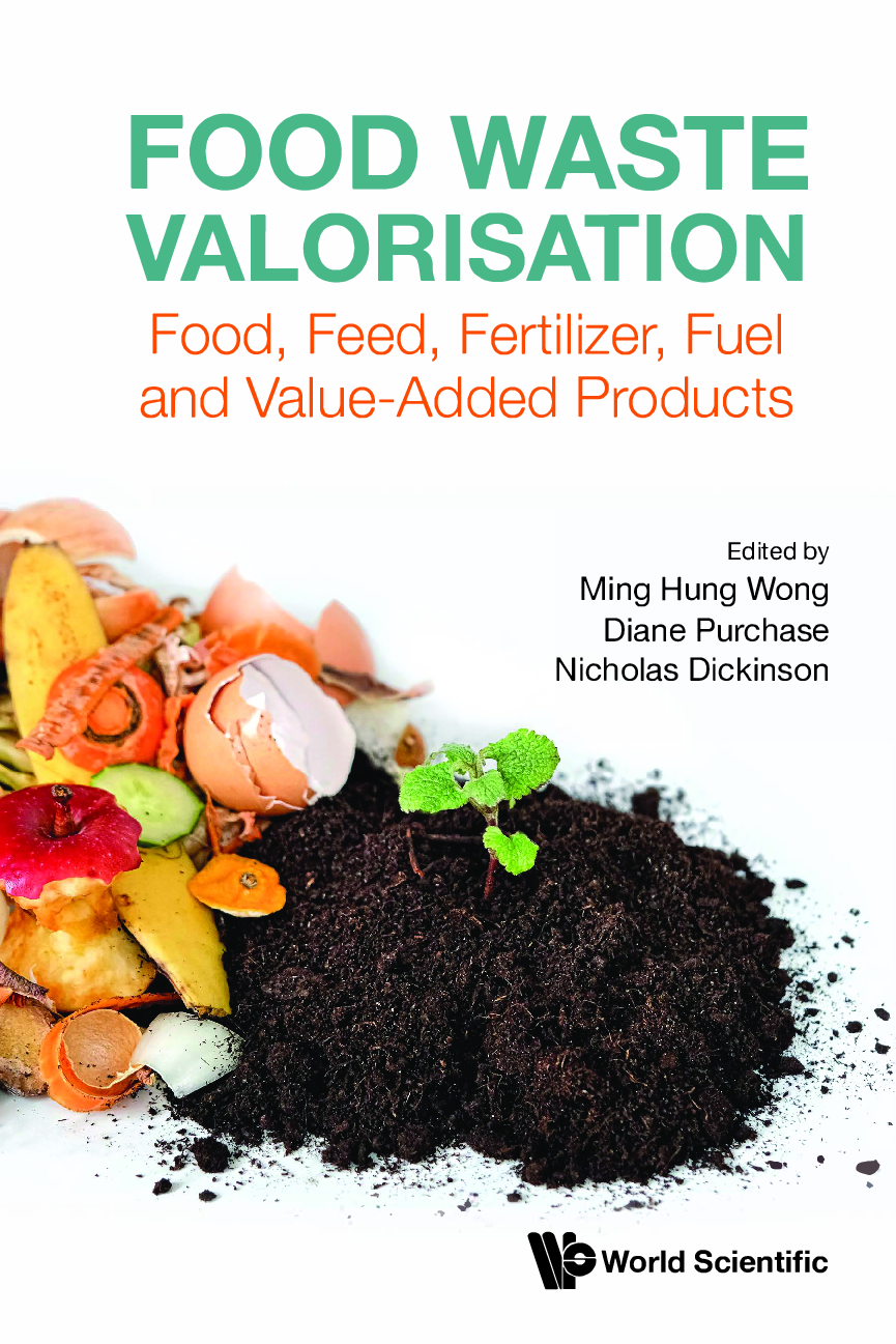 Recommended document preview for eBook PDF Food Waste Valorisation Food Feed Fertiliser Fuel And Value-added Products 1st Edition By Ming Hung Wong, Diane Purchase, Nicholas Dickinson