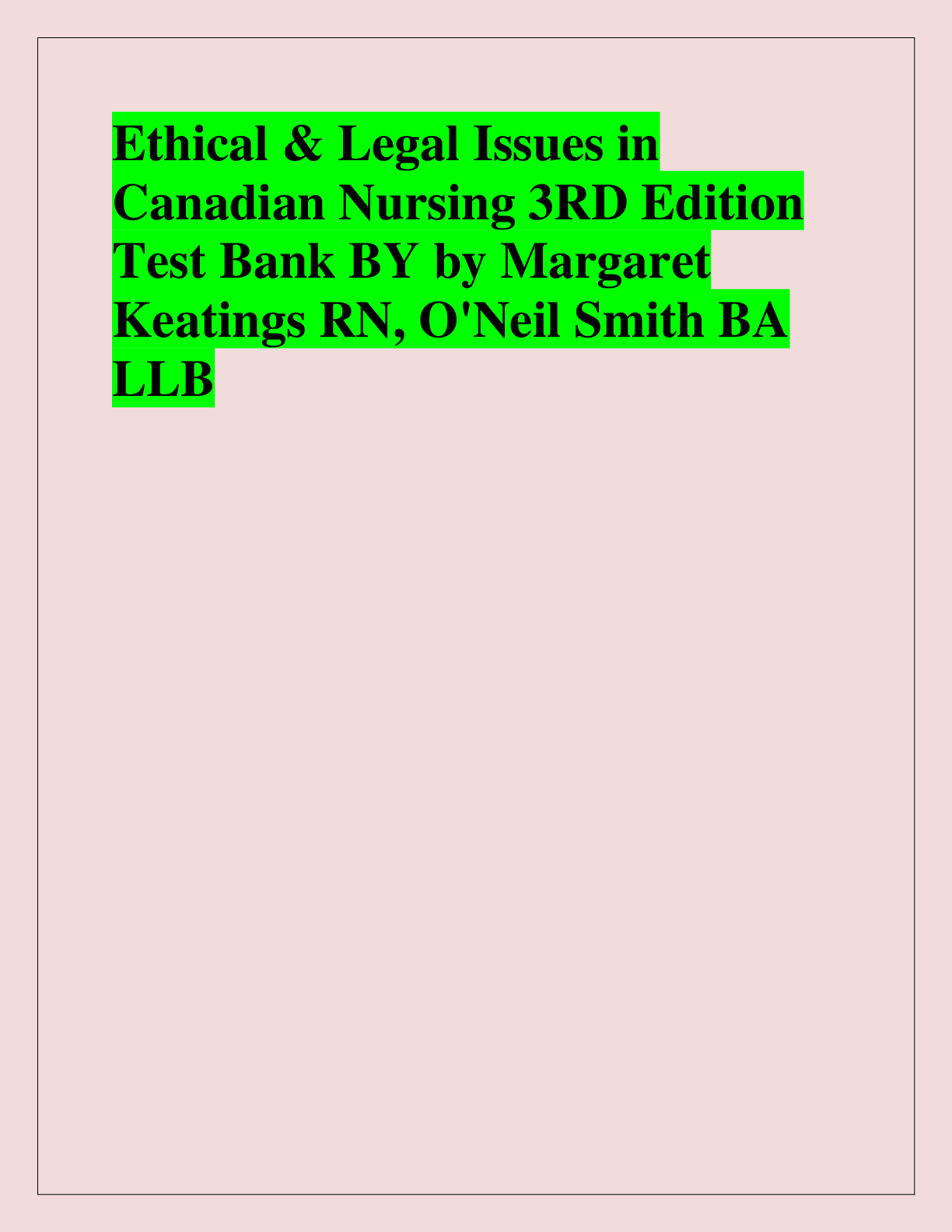 Preview of Ethical & Legal Issues in  Canadian Nursing 3RD Edition  Test Bank BY by Margaret  Keating